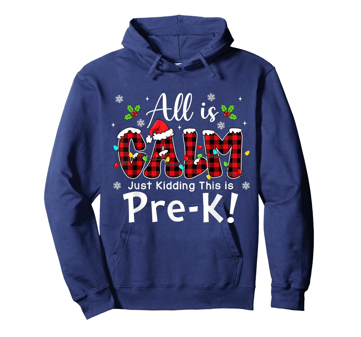 All is Calm Just Kidding Pre-k Red Buffalo Plaid Christmas T-Shirt