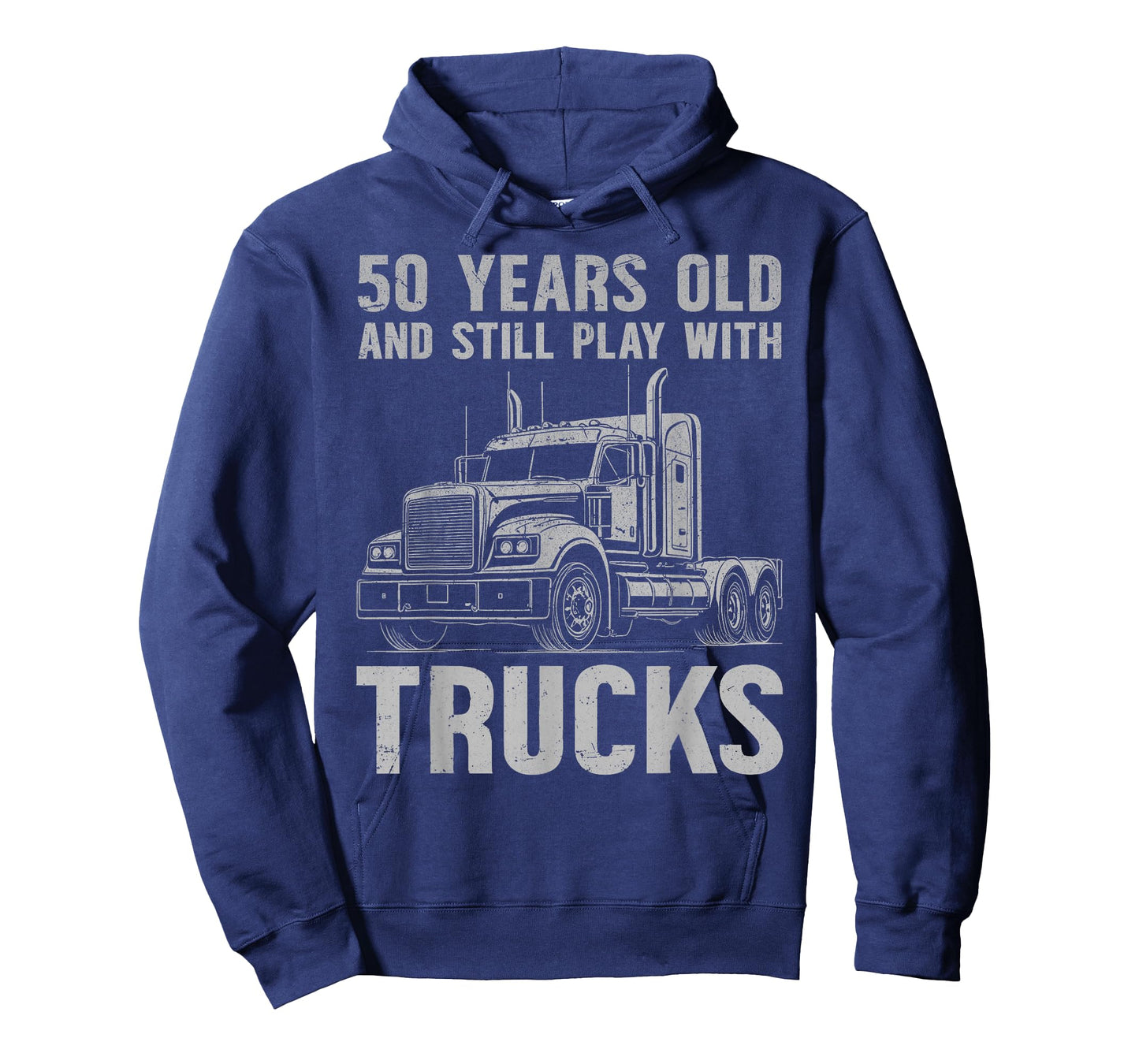 50 years old and still play with trucks, trucker birthday T-Shirt