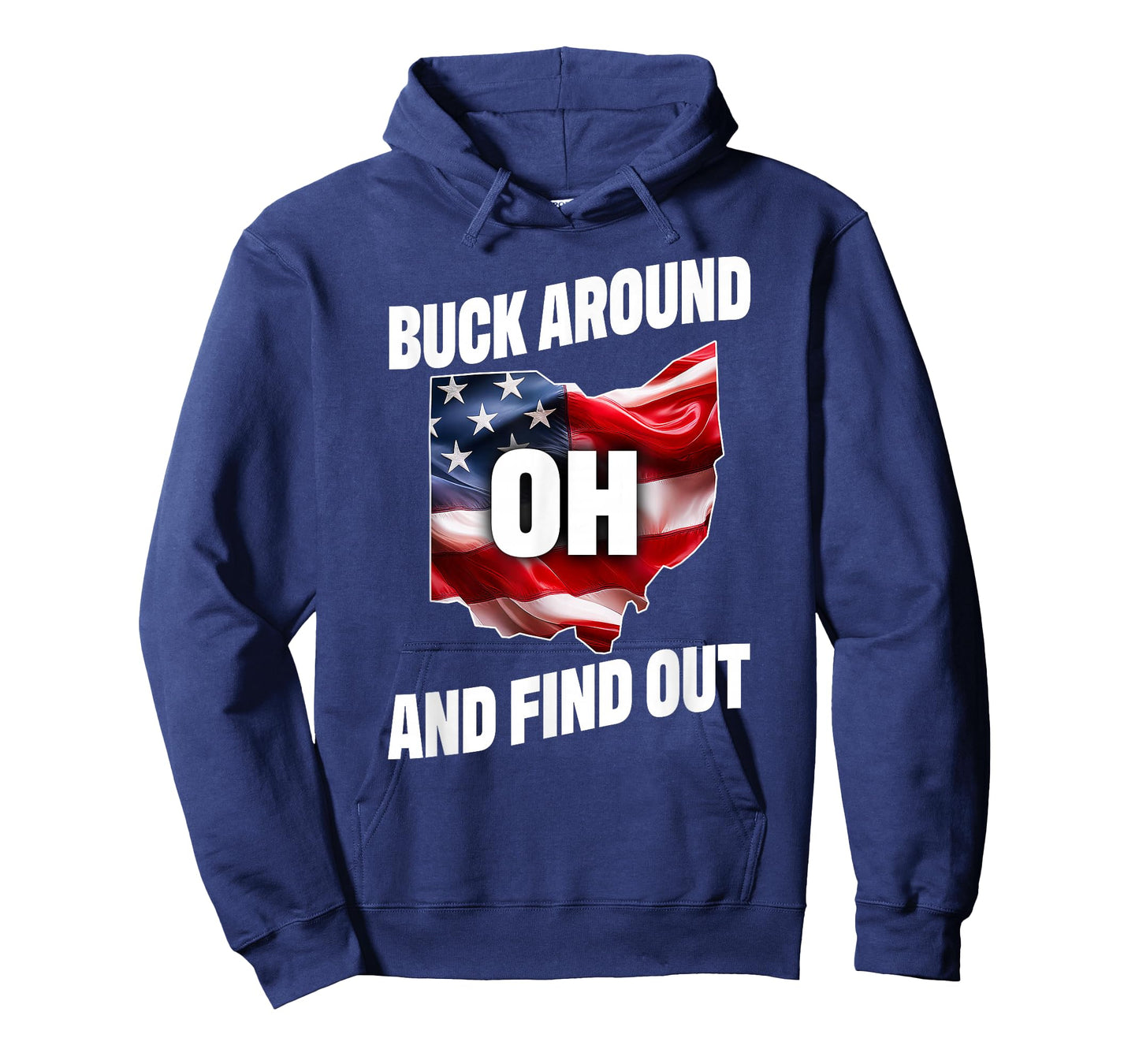Buck Around And Find Out USA Flag On Ohio Outlined State T-Shirt