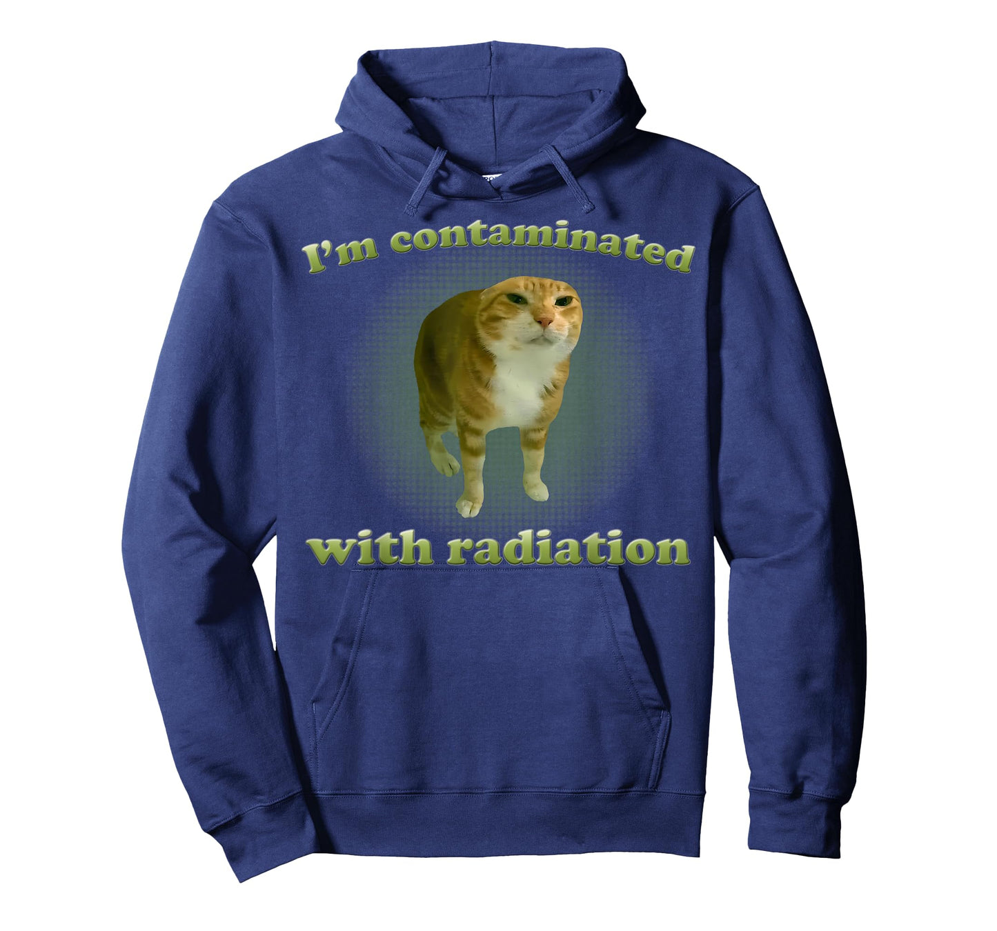 I'm Contaminated With Radiation Funny Ironic Cat Meme Silly T-Shirt