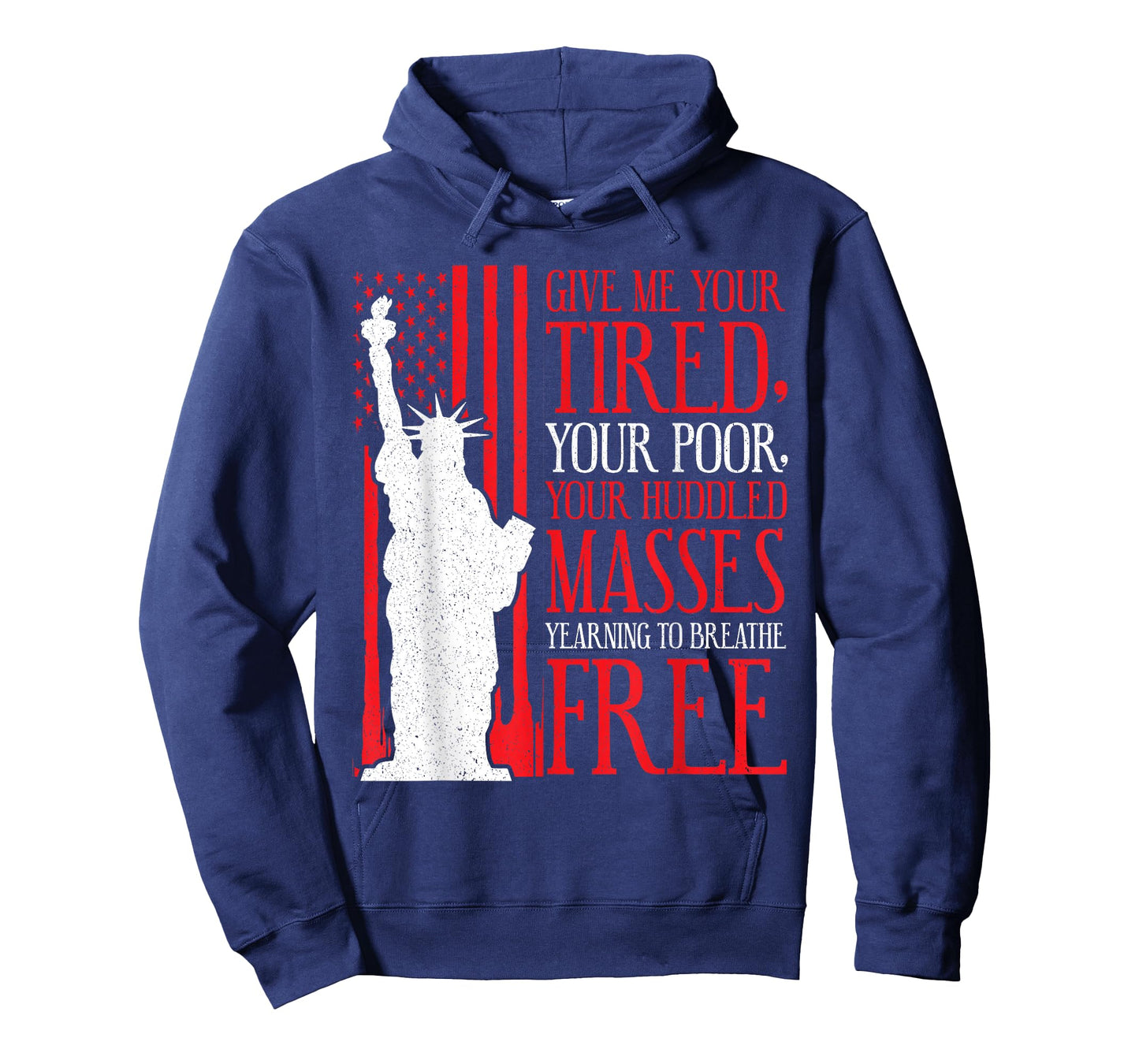 Statue of Liberty T Shirt - Give Me Your Tired Your Poor T-Shirt