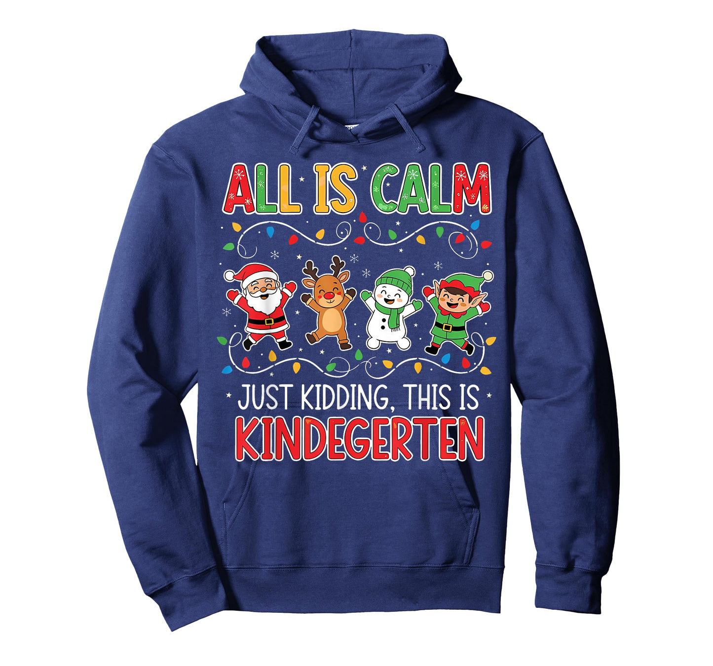 All is Calm Funny Xmas Kindergarten Christmas Season Teacher T-Shirt