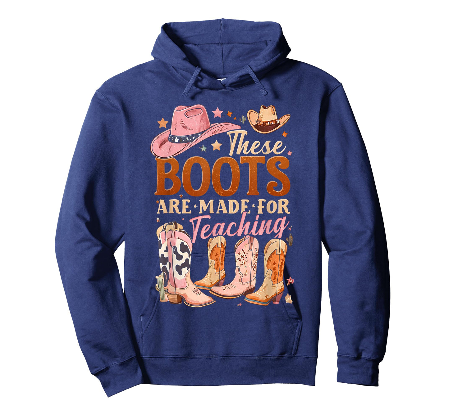 Cowboy Teacher These Boots Are Made-For Teaching School T-Shirt