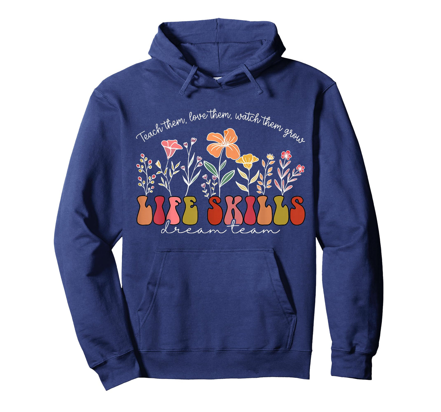 Wildflower Life Skills Dream Team Special Education Teacher T-Shirt