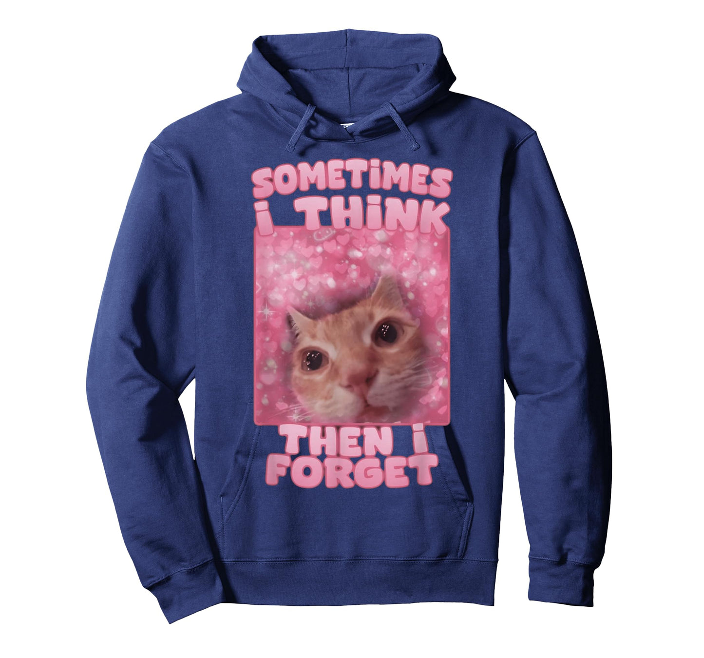 Sometimes I think then I forget T-Shirt