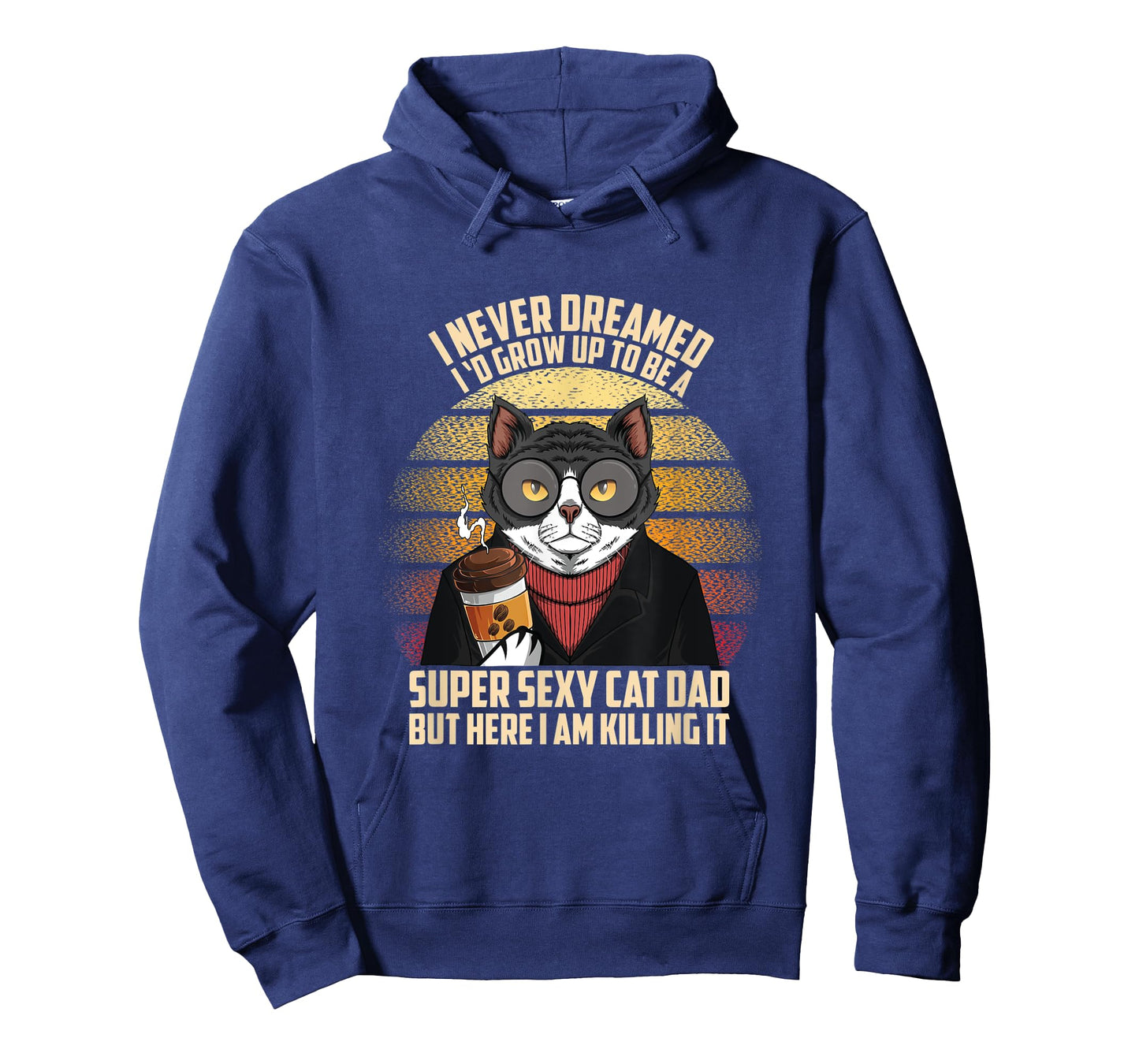 Fathers day I Never Dreamed I'd Grow Up To Be A Sexy Cat Dad Men T-Shirt