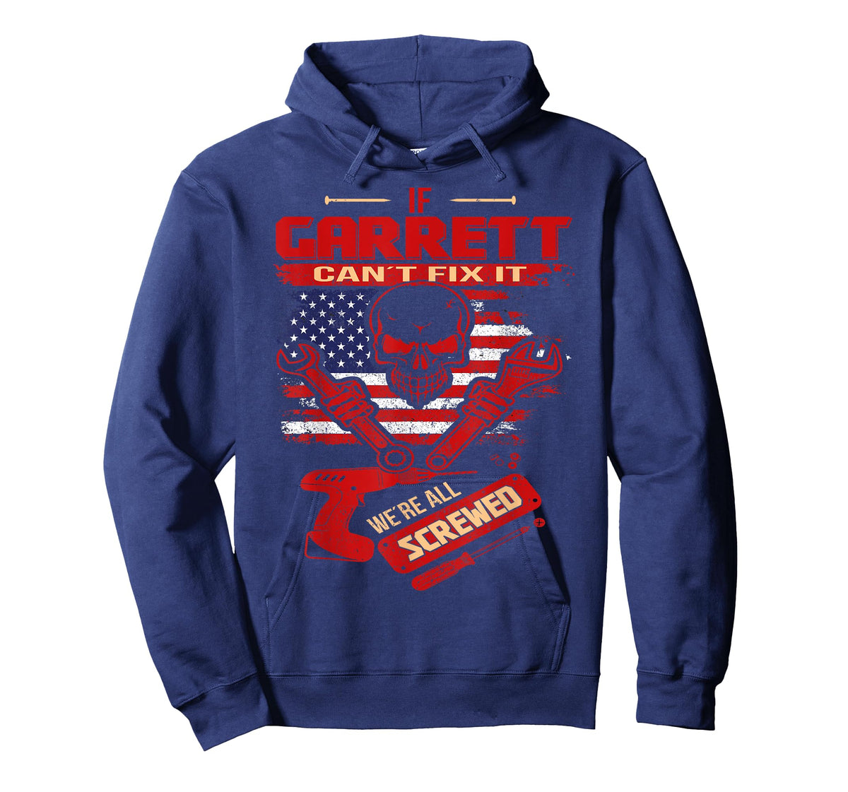 Handyman If GARRETT Can't Fix It We're All Screwed T-Shirt