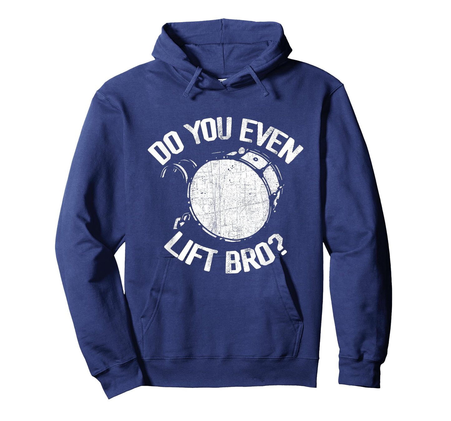 Do You Even Lift Bro - Funny Bass Drum Marching Band Drummer T-Shirt, Small