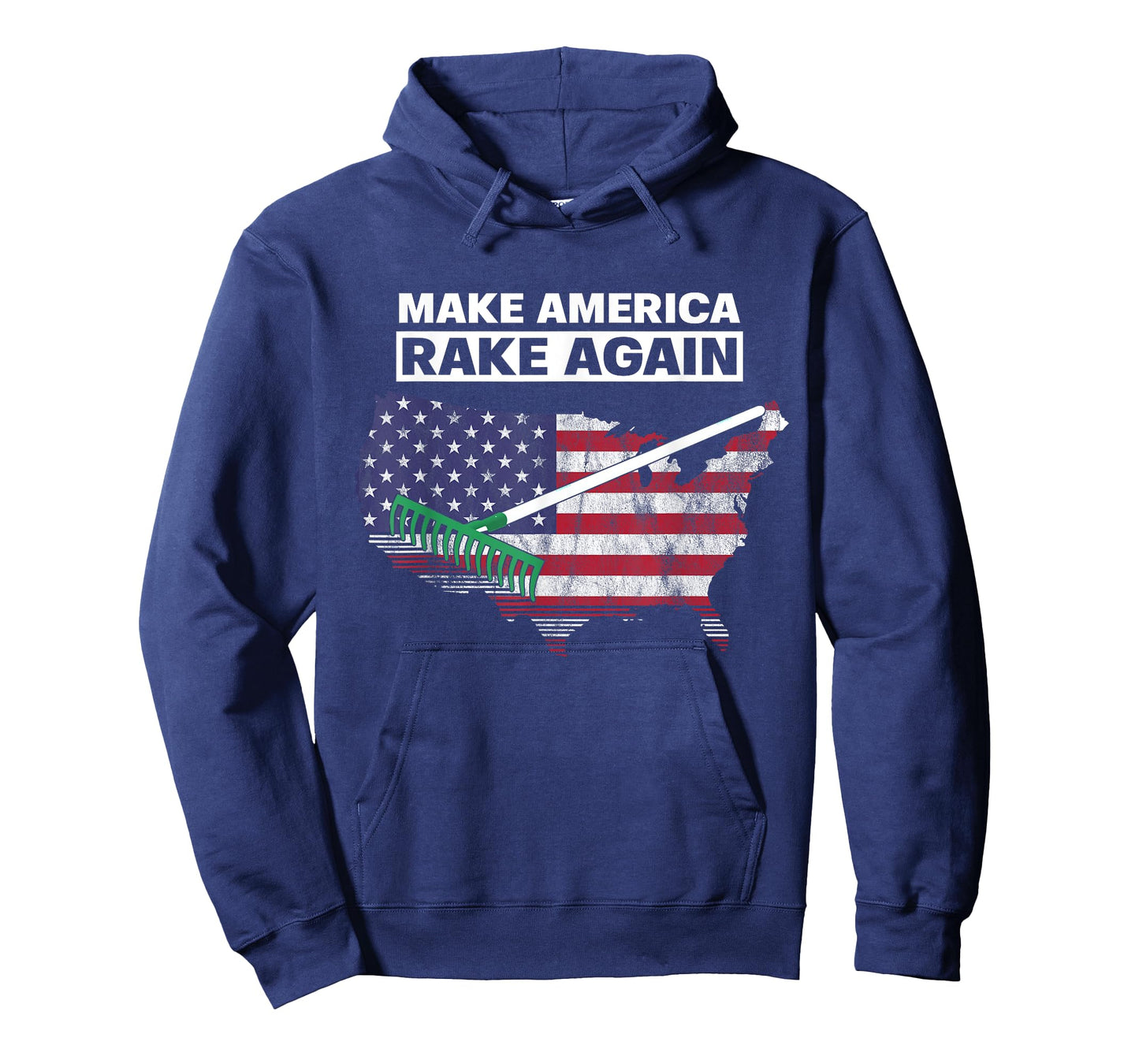 Make America Rake Again Funny Stupid Quotes T-Shirt