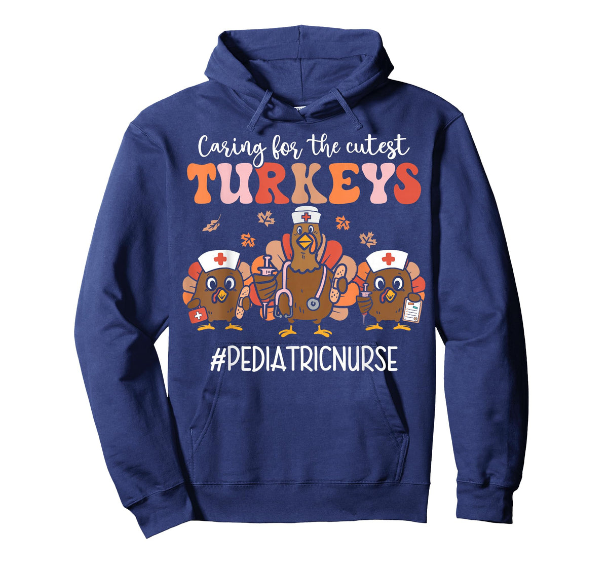 Caring For The Cutest Pediatric Nurse Turkeys Thanksgiving T-Shirt