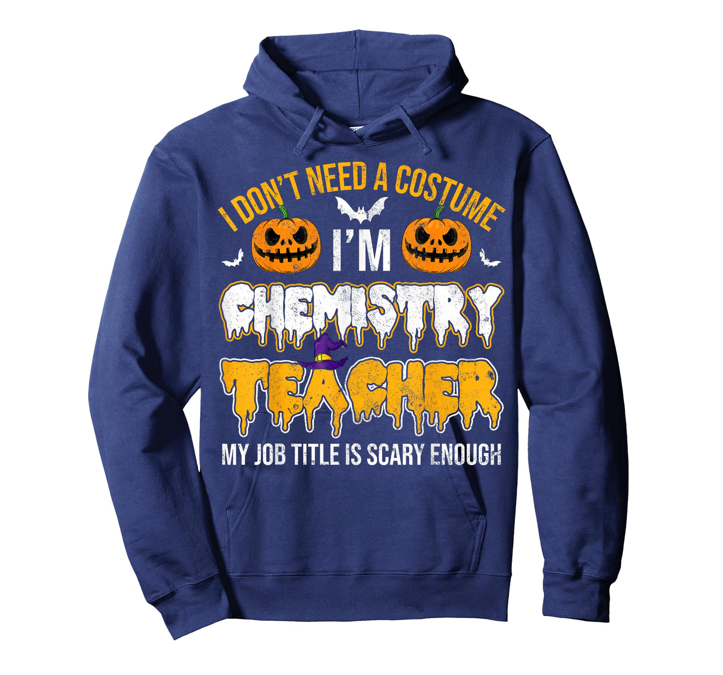 I Don't Need A Costume I'm Chemistry Teacher Cool Halloween T-Shirt