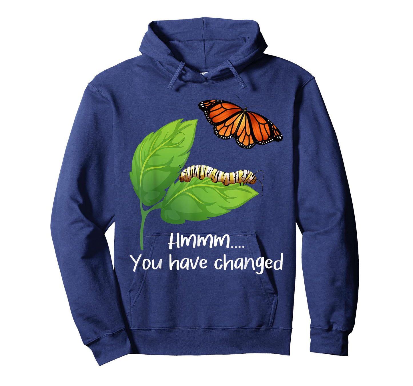 You Have Changed - Butterfly Lover Butterflies Entomologist T-Shirt