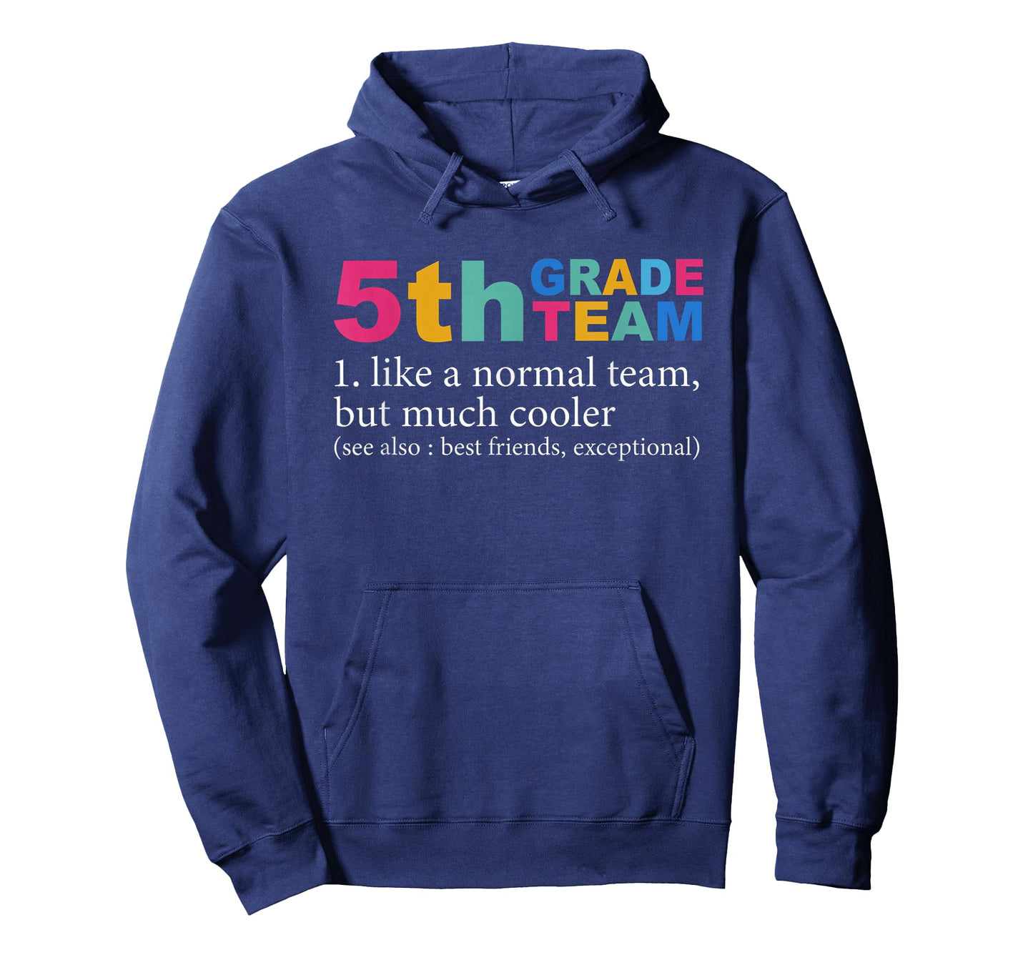 5th Grade Team Like A Normal Team But Much Cooler Teacher T-Shirt