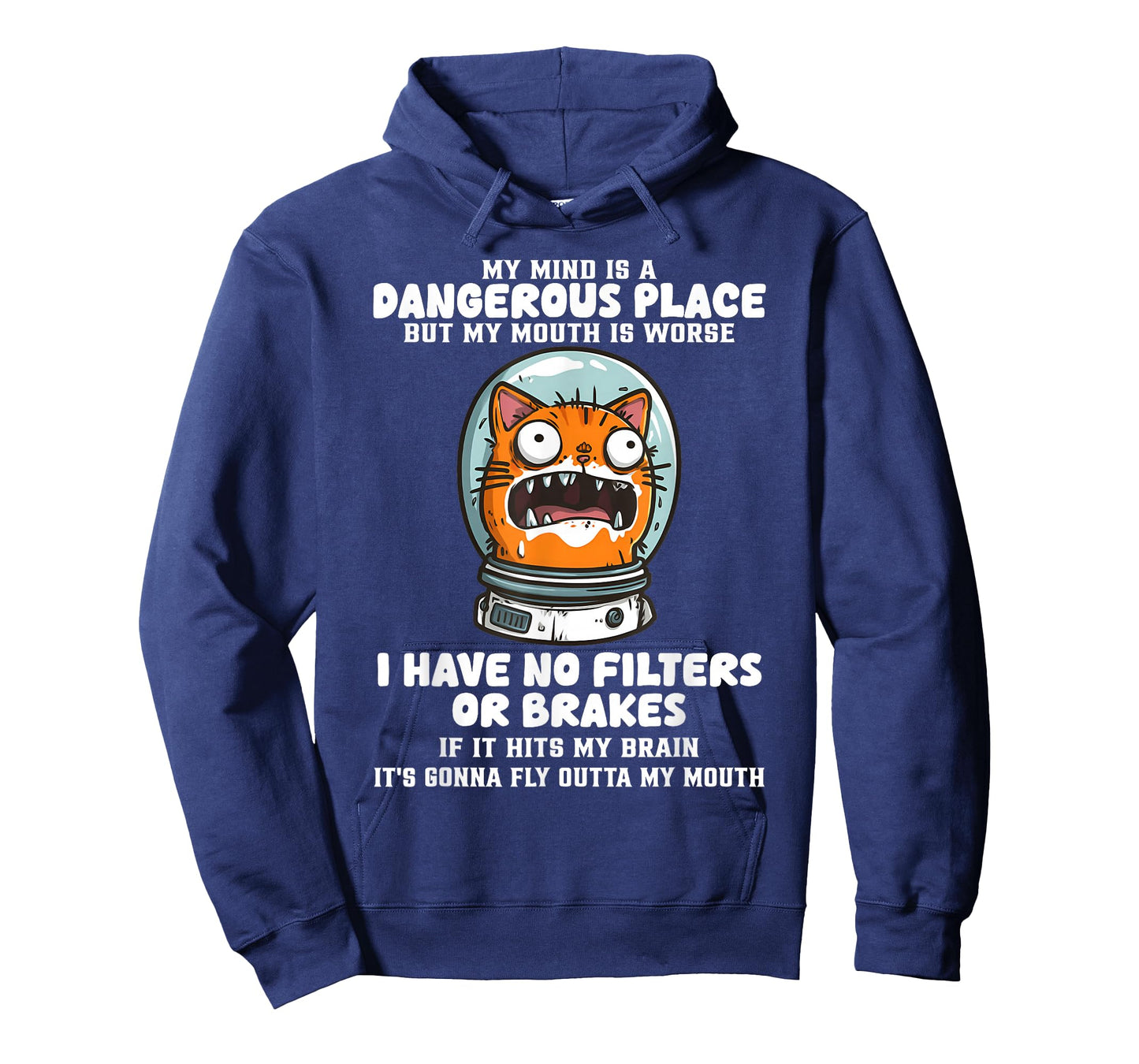 My Mind is A Dangerous Place But My Mouth is Worse Cat Funny T-Shirt