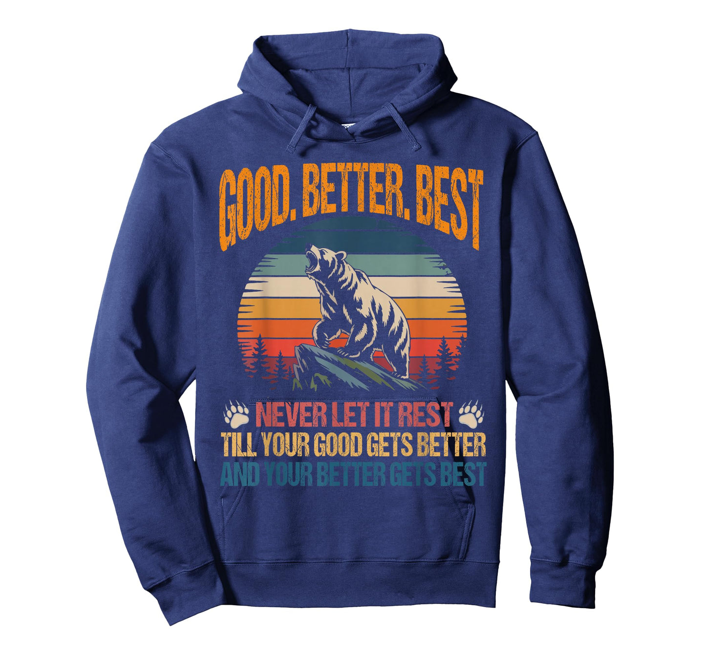 Good Better Best Never Let It Rest Motivation Saying Bears T-Shirt