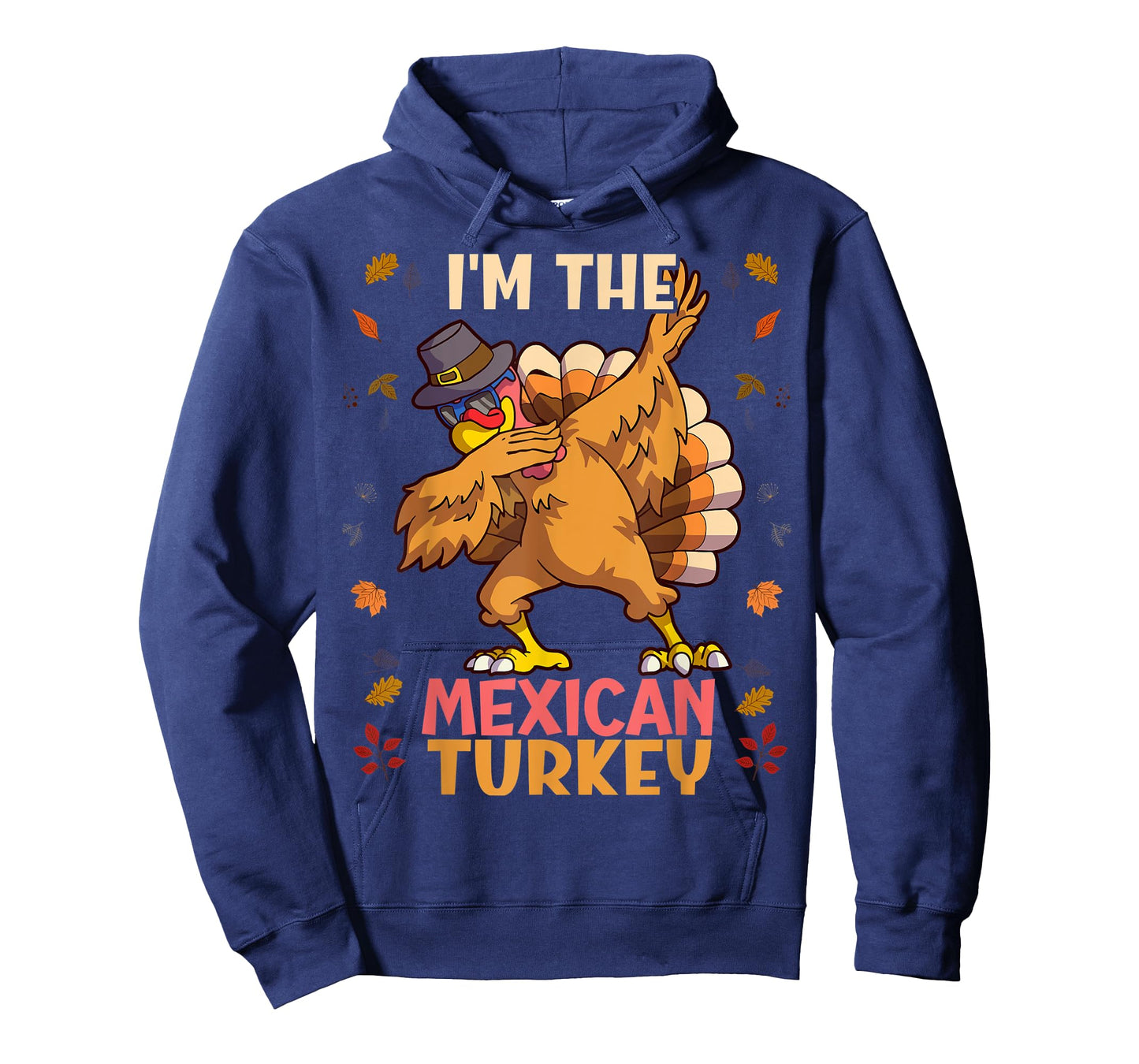 Thanksgiving Family Matching I'm The Mexican Turkey Funny T-Shirt