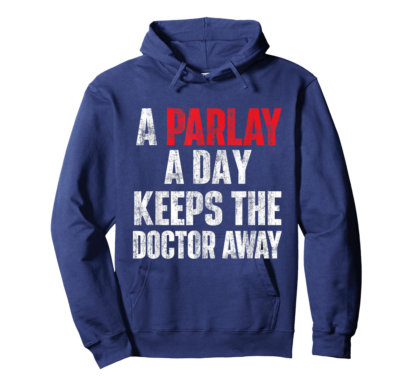 A Parlay A Day Keeps The Doctor Away Sports Betting Gambler T-Shirt