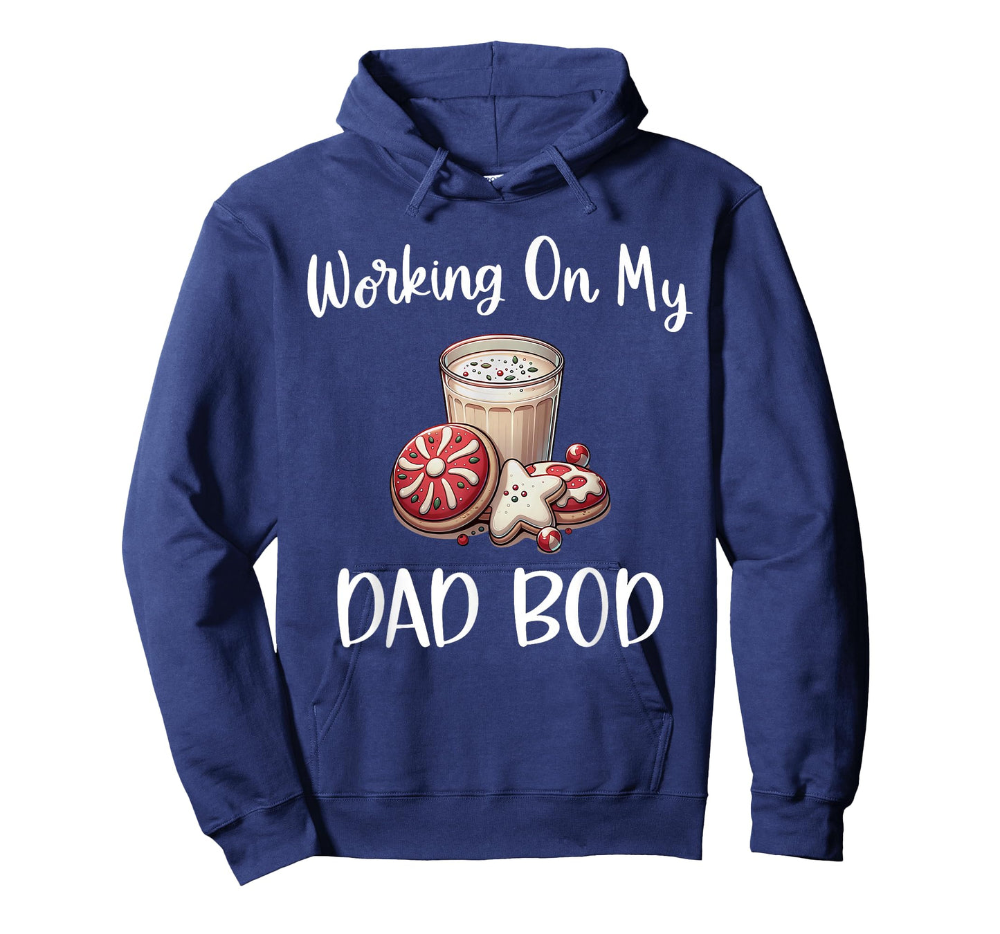 Baking More Than Cookies This Xmas Working On My Dad BOD T-Shirt