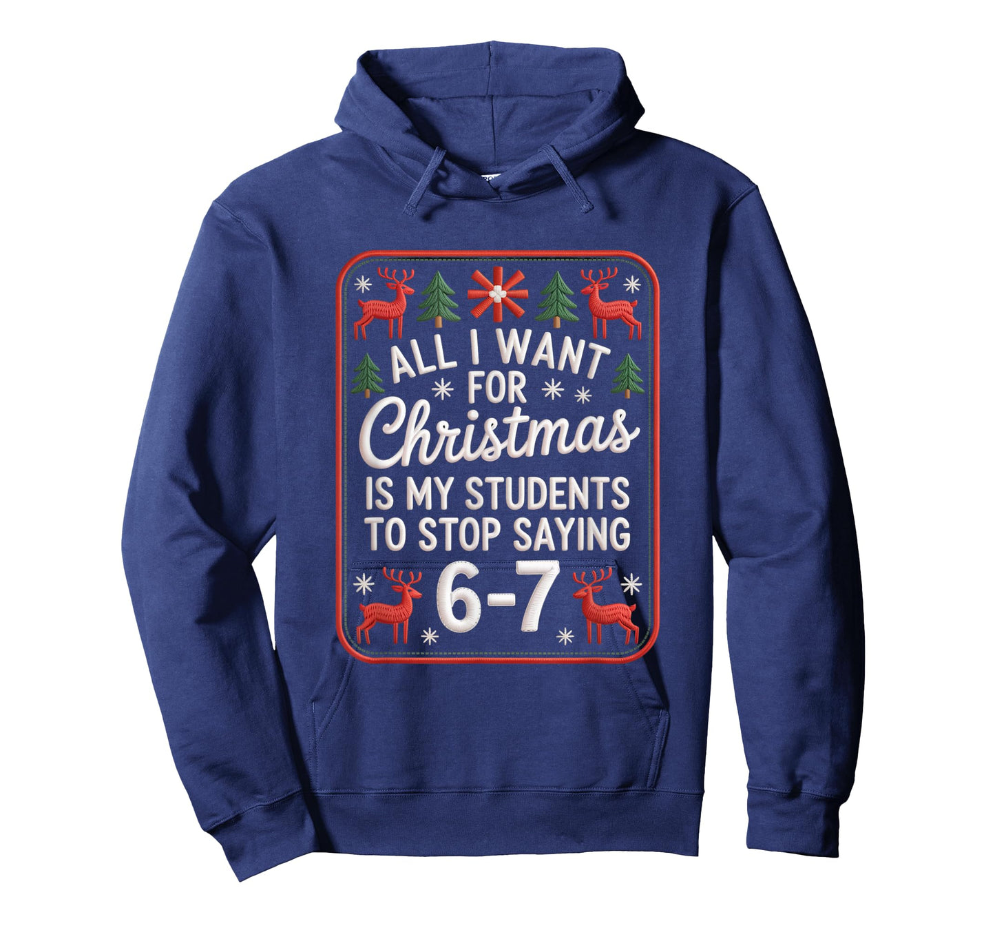Students Saying 6-7 67 Six Seven Funny Teacher Christmas T-Shirt