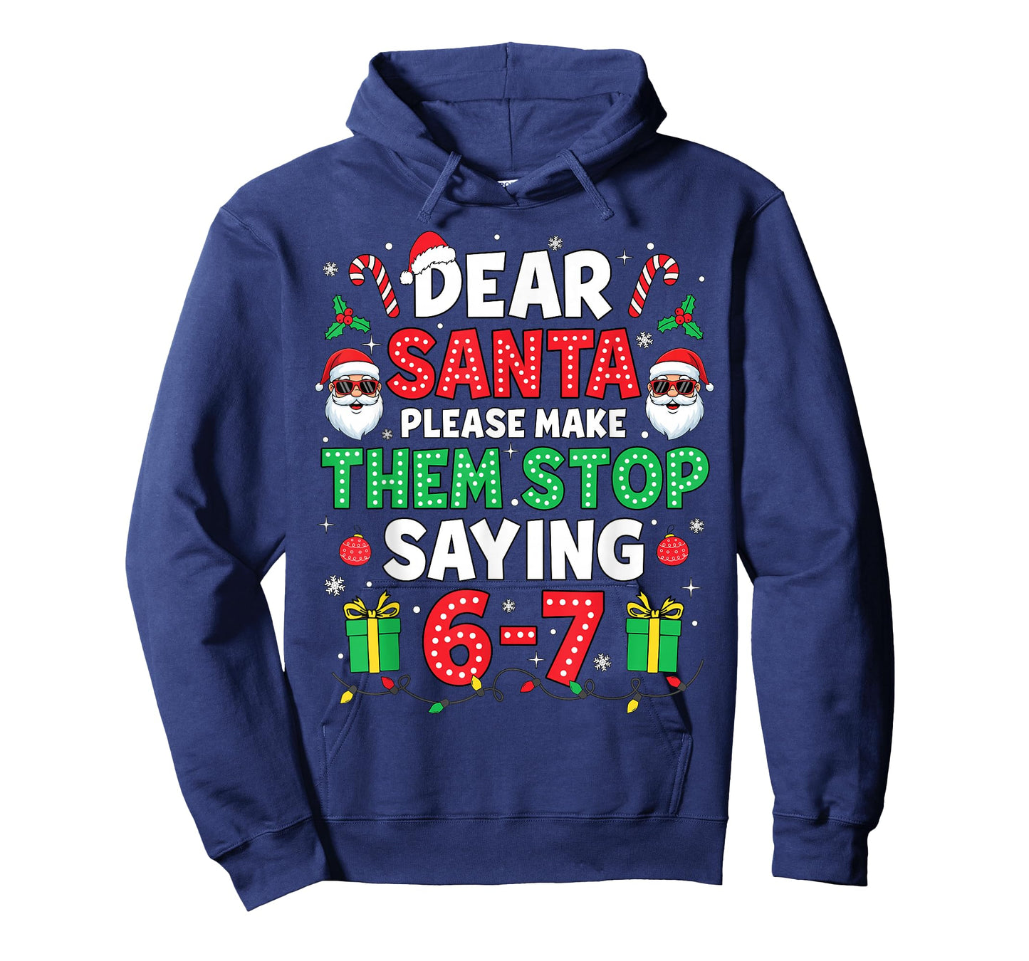 Dear Santa 67 Funny Christmas Six Seven 6-7 Men Women T-Shirt