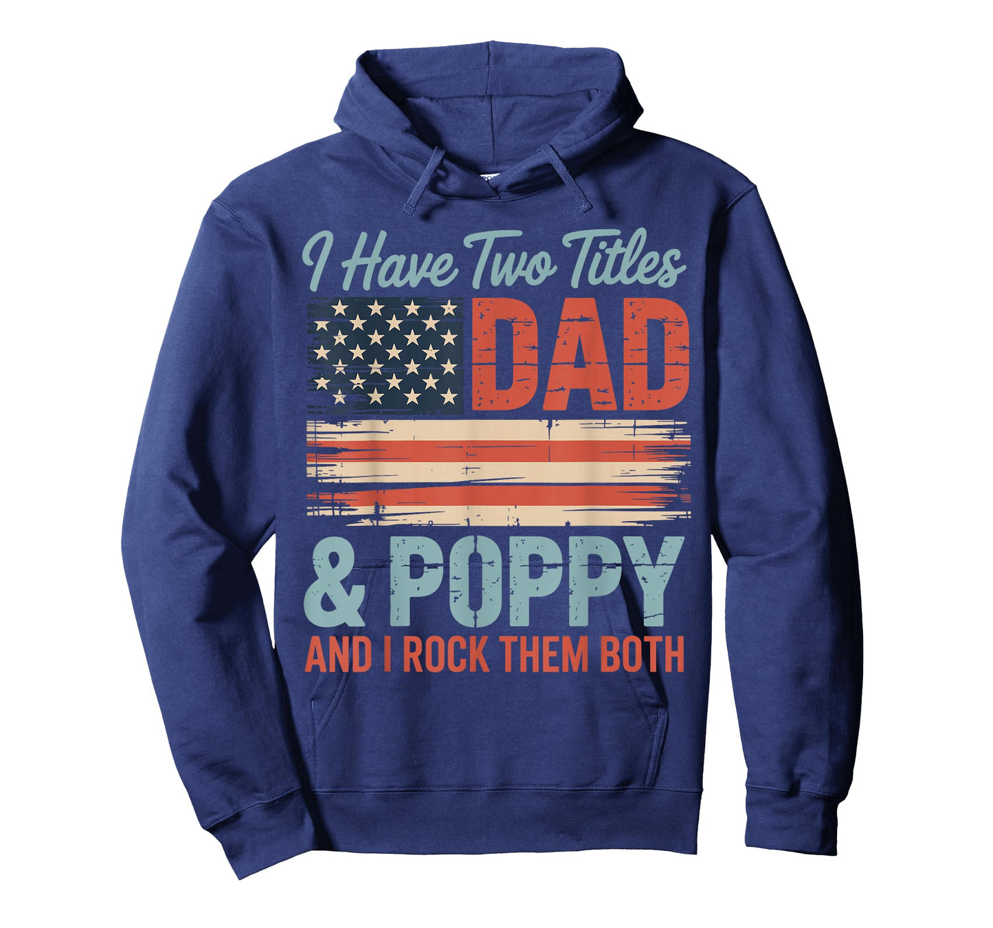 Mens Retro I Have Two Titles Dad & Poppy I Rock Them Both Poppy T-Shirt