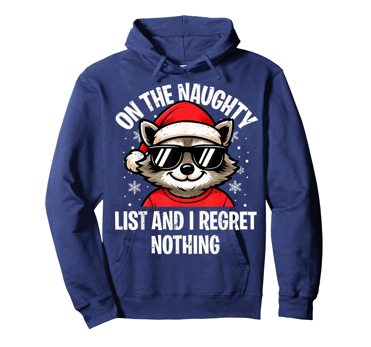 On Naughty List and I Regret Nothing Funny Raccoon Christmas T-Shirt