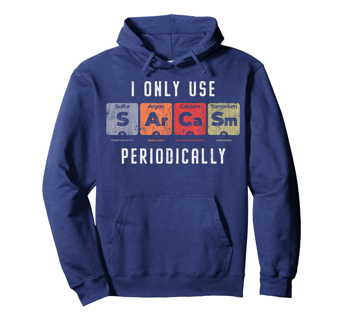 Sarcasm Periodically - Clever Chemistry Pun Funny Science T-Shirt