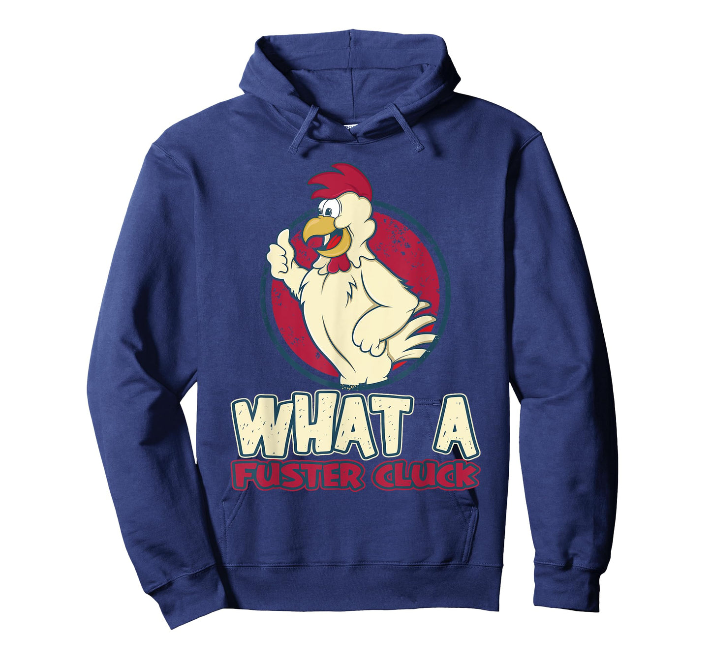 Chicken Farmer What a Fuster Cluck T-Shirt