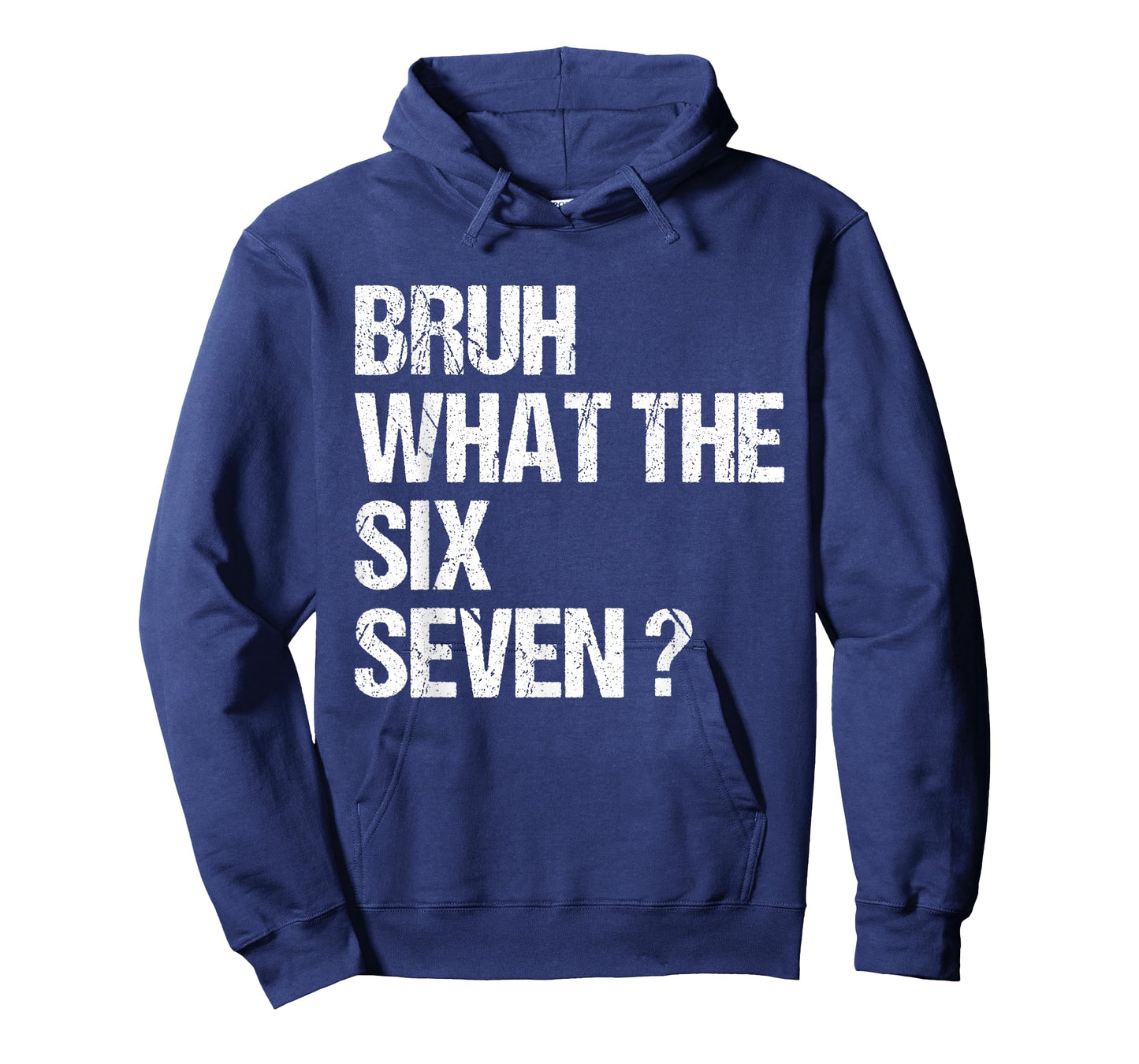 What The Bruh 67 Meme Funny Six Seven Gen Alpha Slang T-Shirt
