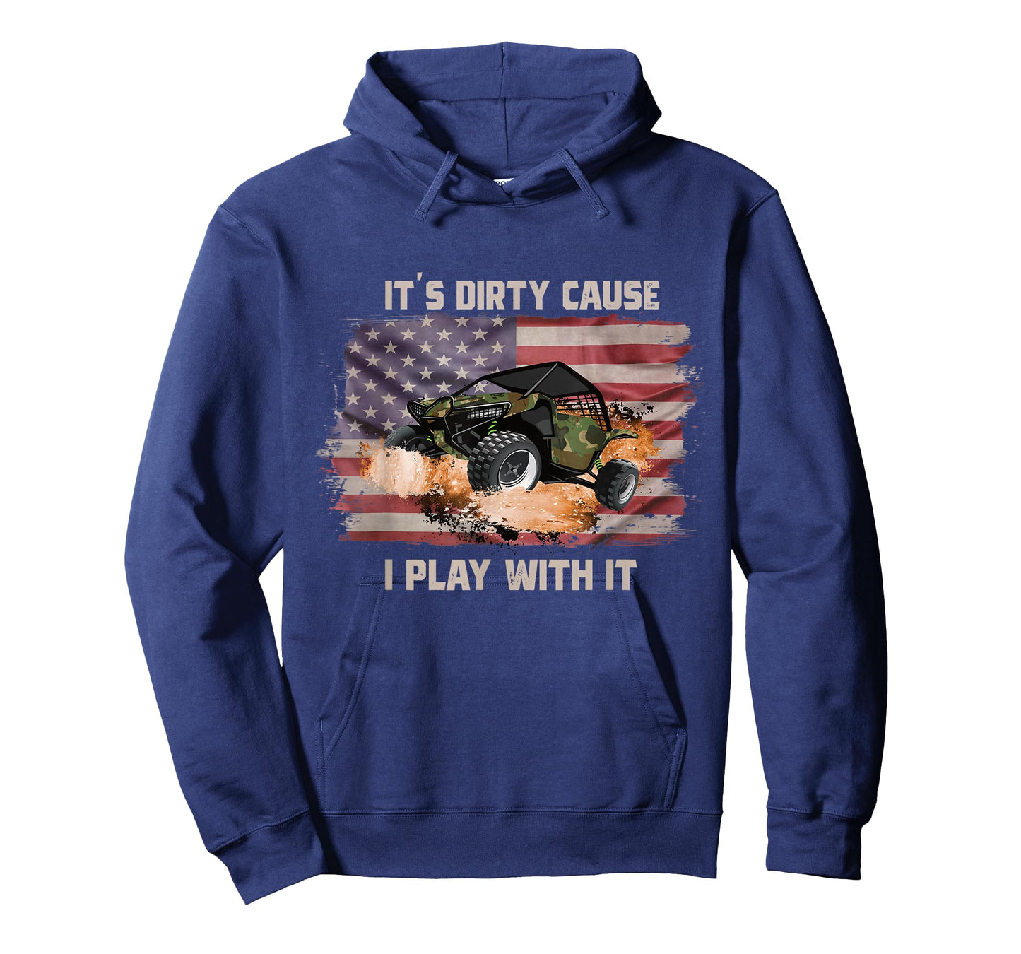 It's Dirty Cause I Play With It Off Roading UTV SXS USA Flag Women Men T-Shirt