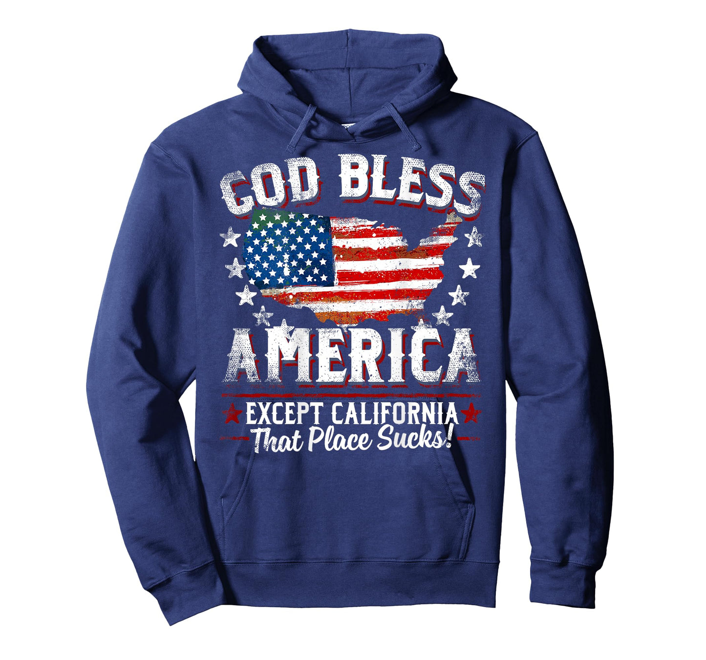 GOD BLESS AMERICA Except California Sucks Funny Backside T-Shirt