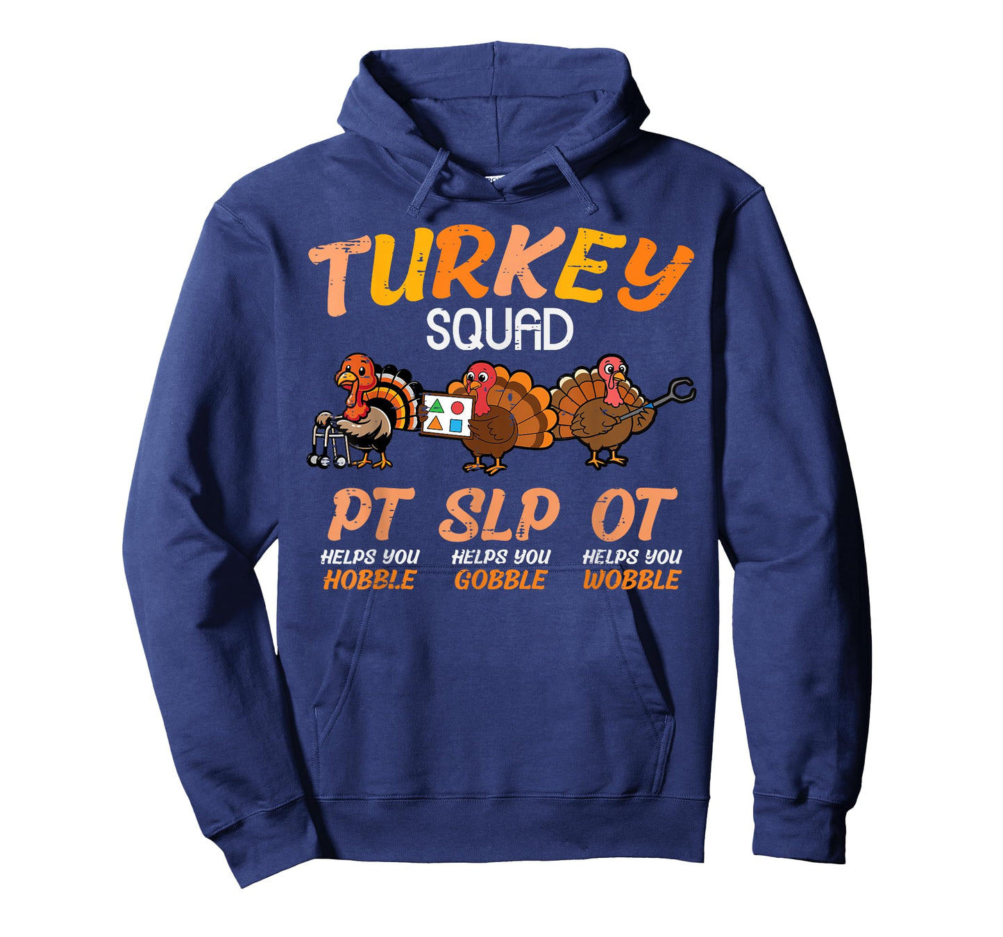 Thanksgiving PT SLP OT Turkey Squad Funny Therapy Women Men T-Shirt