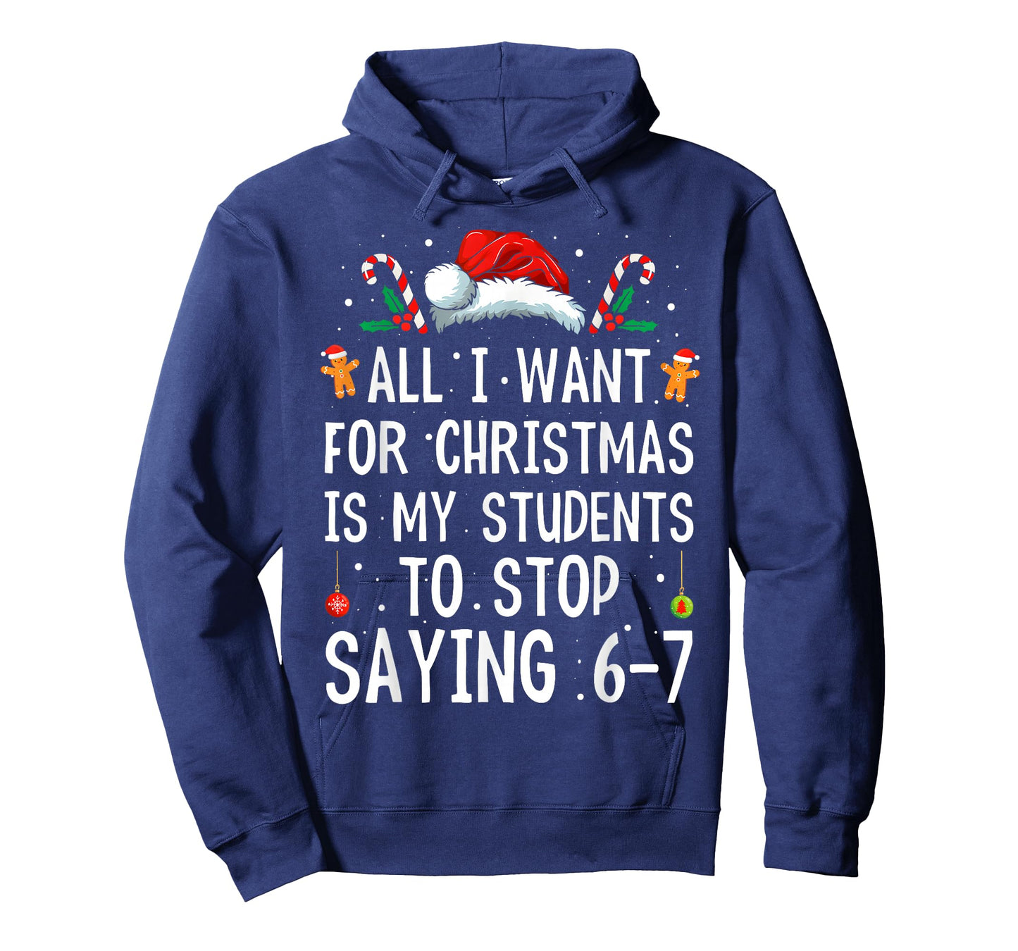 Stop Saying 6-7 Funny Teacher 67 Christmas Meme Six Seven T-Shirt