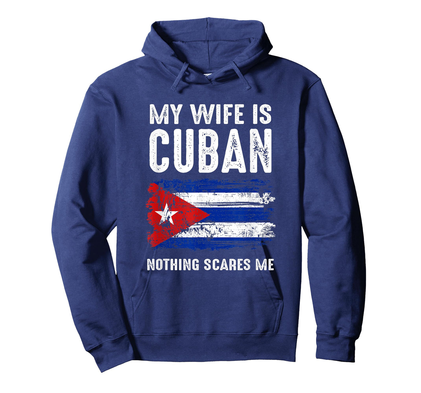 My Wife Is Cuban Nothing Scare Me Cuba Heritage Roots Pride T-Shirt