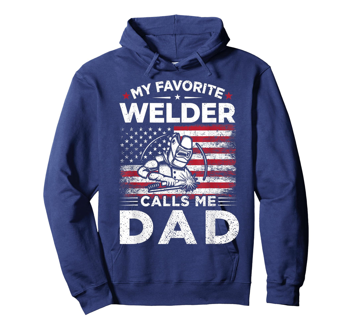 My Favorite Welder Calls Me Dad American Flag Mom Gift T-Shirt