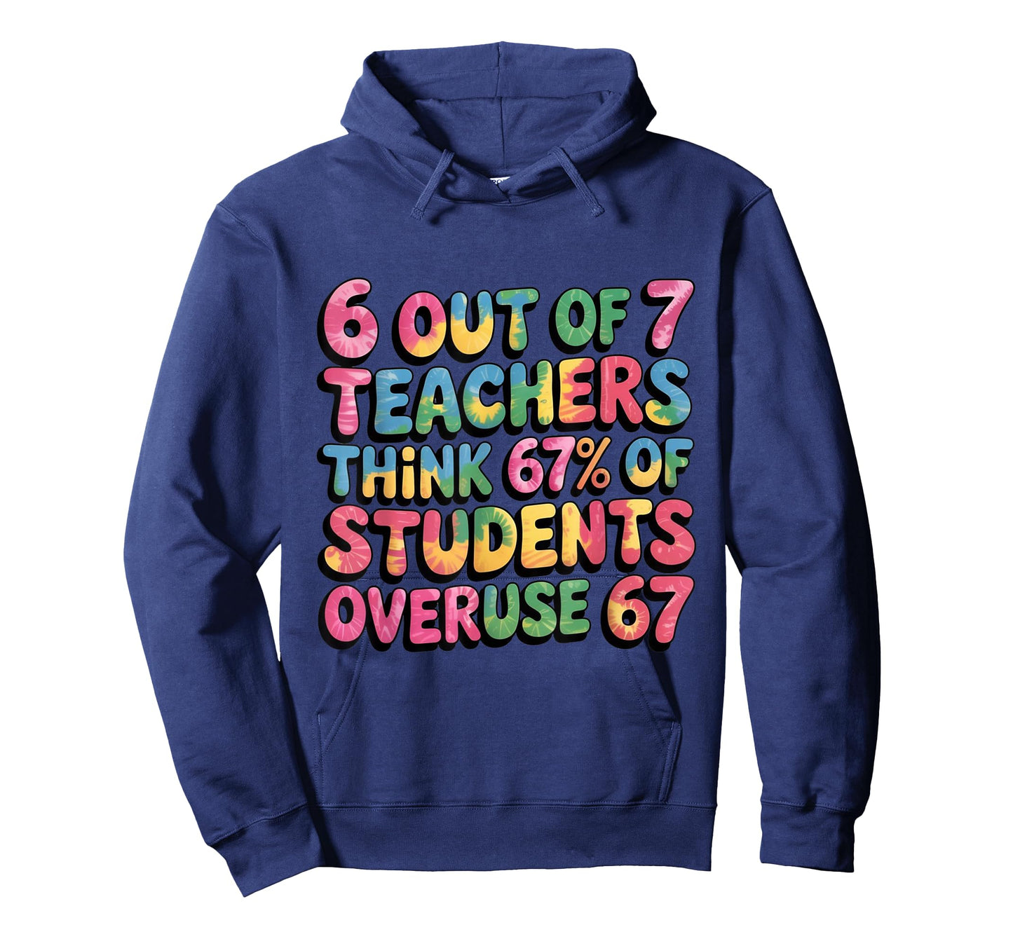 Teacher Funny Overuse 67 Teacher T-Shirt