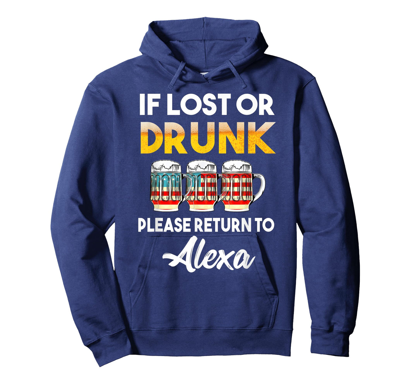 If Lost Or Drunk Please Return To Alexa Shirt