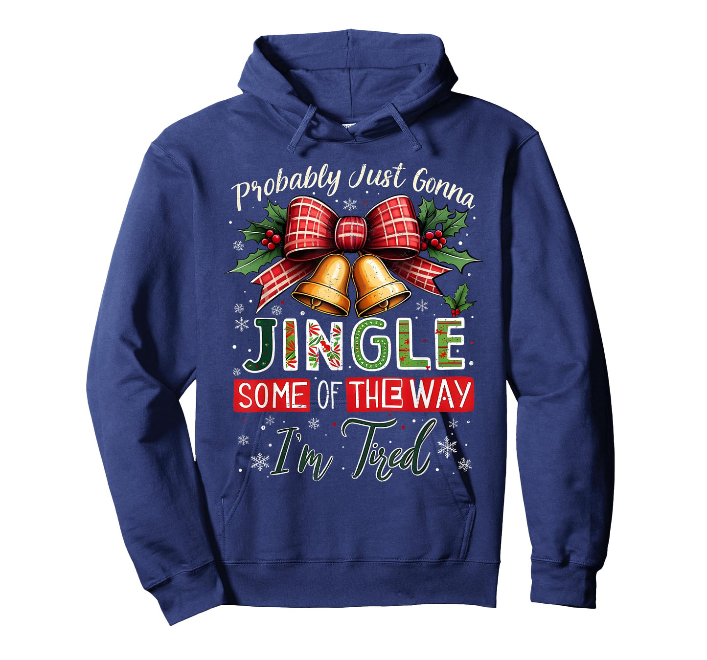 Probably Just Gonna Jingle Some of The Way Christmas T-Shirt