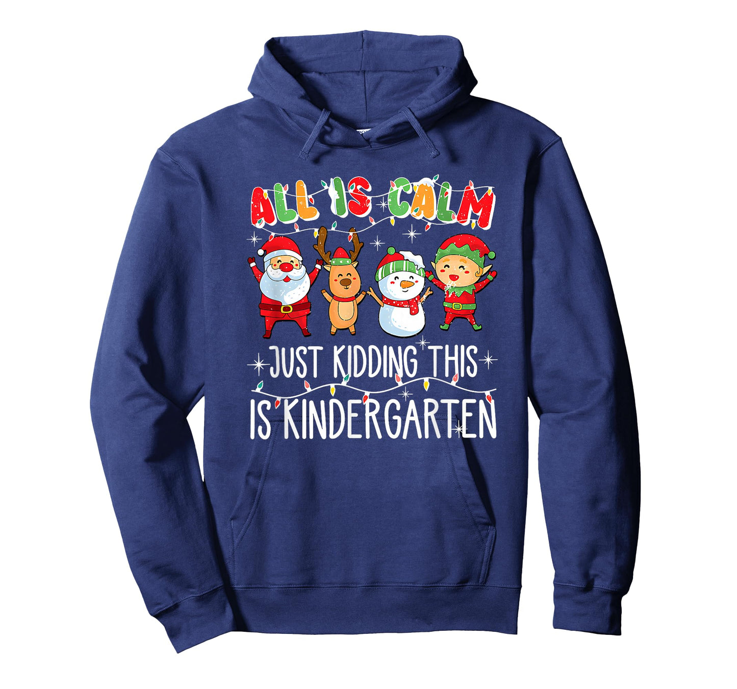 All is Calm just Kidding This is Kindergarten T-Shirt