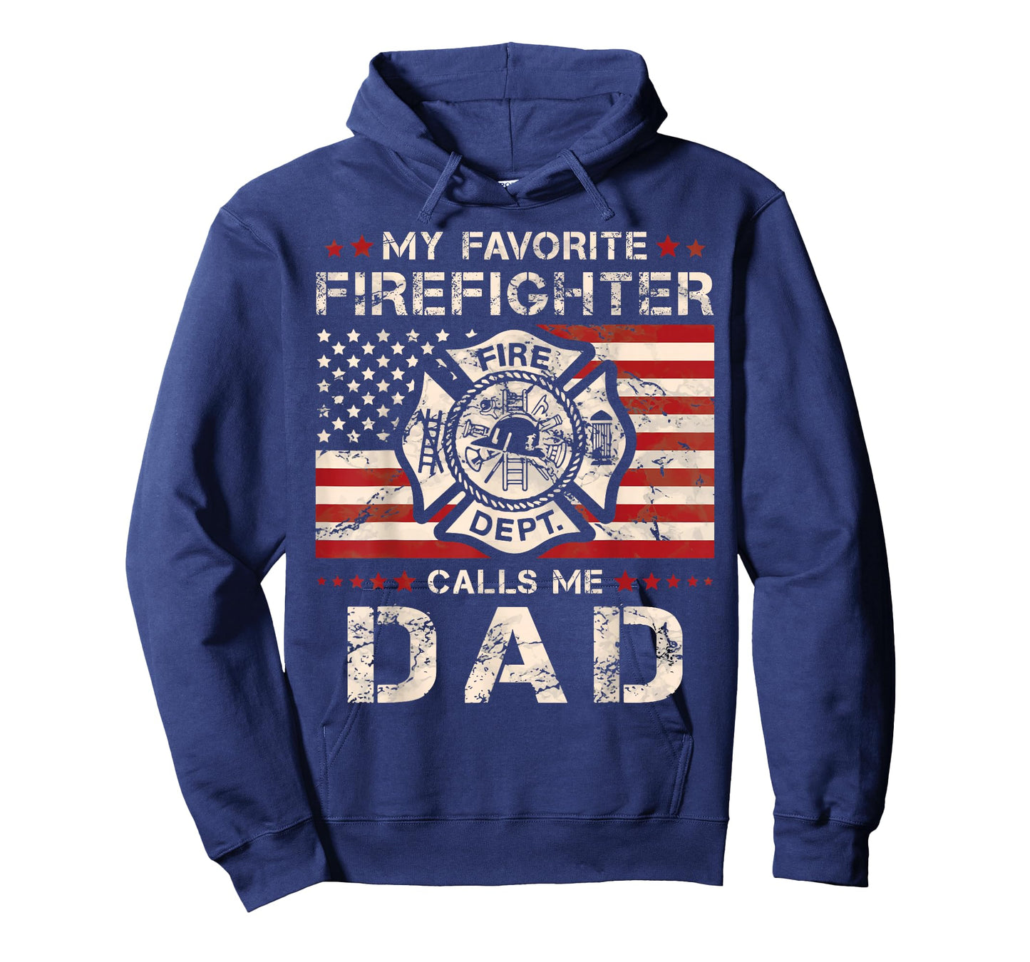 My Favorite Firefighter Calls Me Dad Fireman Father Saying T-Shirt