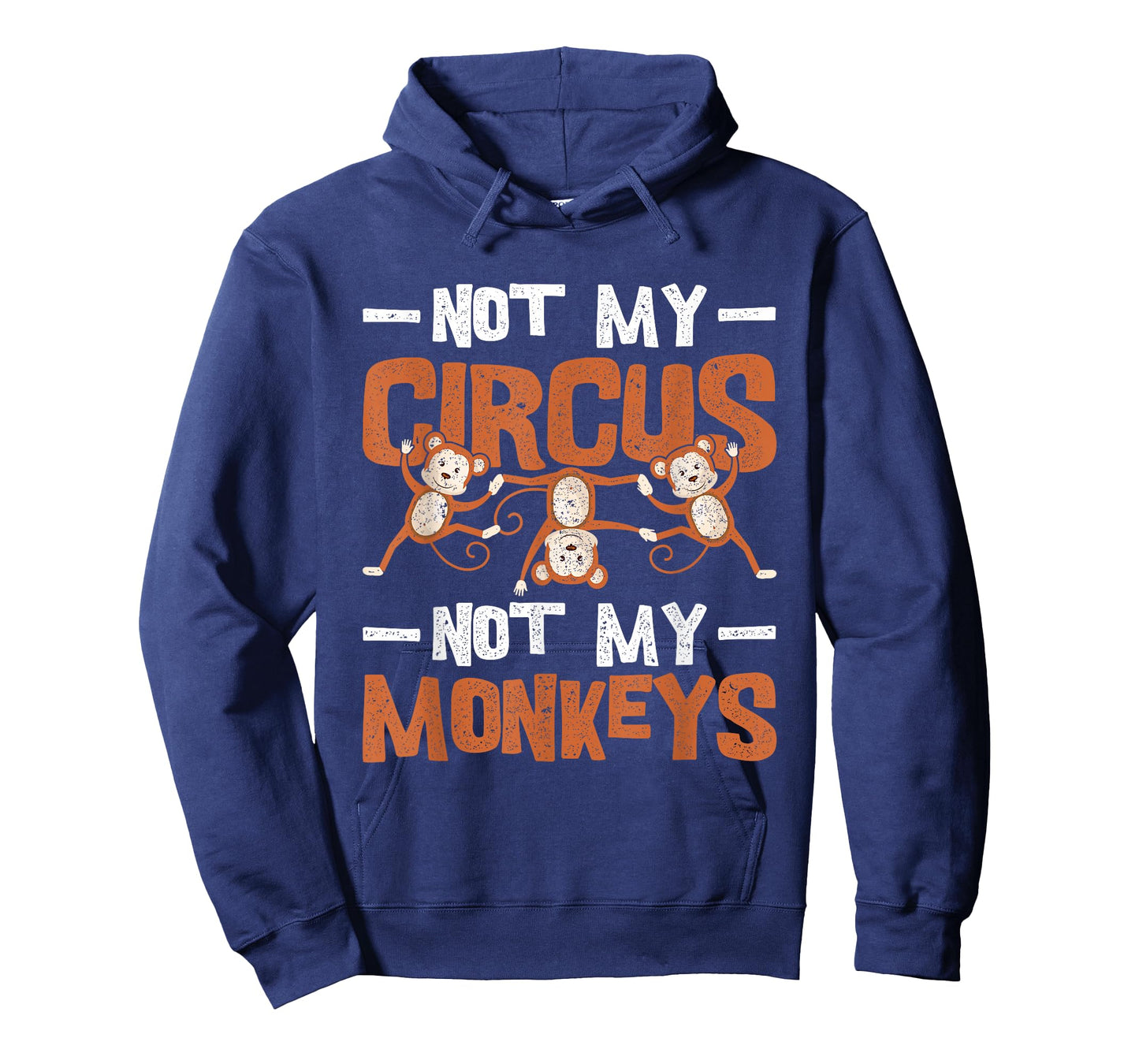 Not My Circus Not My Monkeys T-Shirt