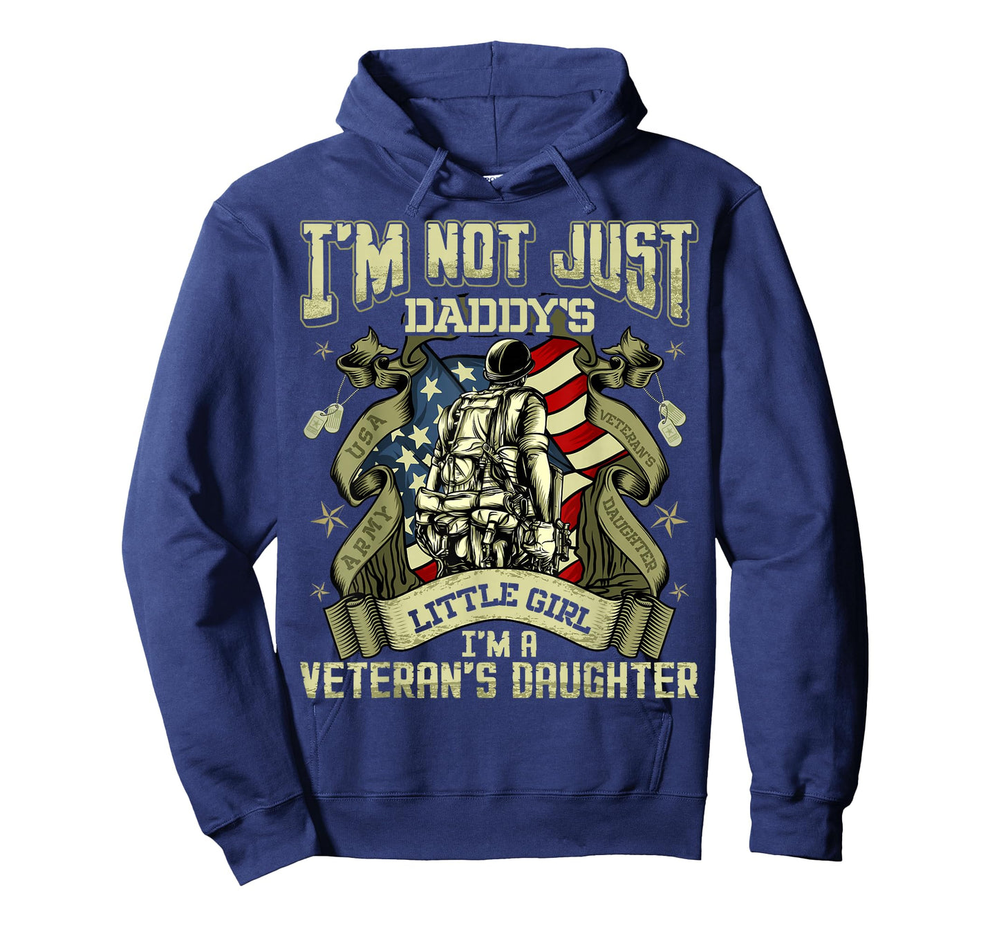 I'm Not Just a Daddy's Little Girl I'm a Veteran's Daughter T-Shirt Small
