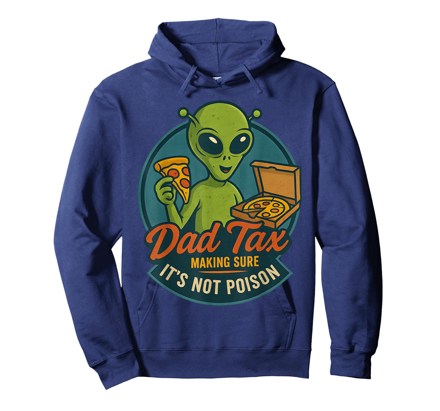 Dad Tax Funny Alien Pizza Joke For Dads UFO Fan T-Shirt
