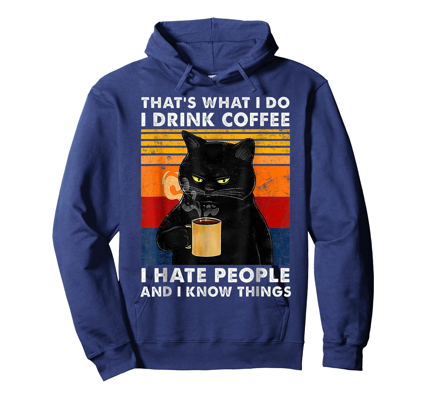 That's What I Do I Drink Coffee I Hate People And I Know Cat T-Shirt for Men Women Girls Kids