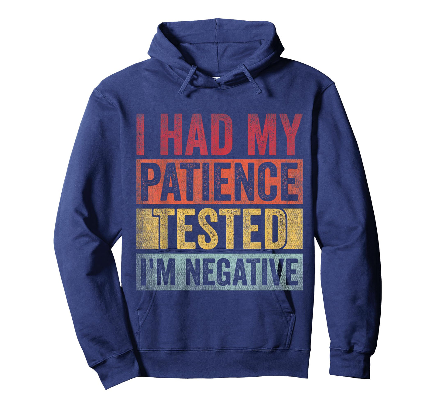 I Had My Patience Tested I'm Negative Retro Vintage T-Shirt