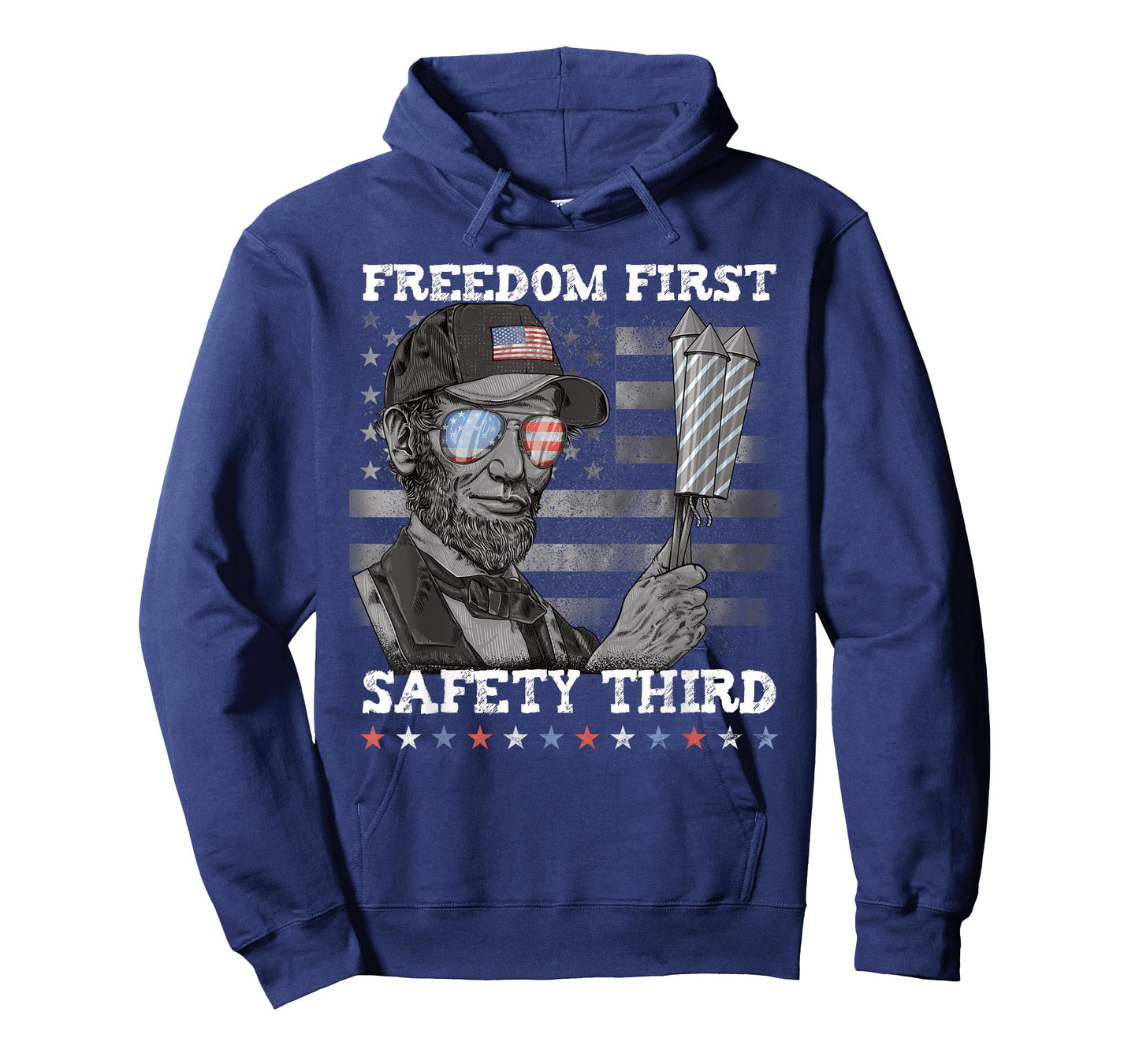 Freedom First Safety Third Fireworks 4th July Lincoln USA T-Shirt