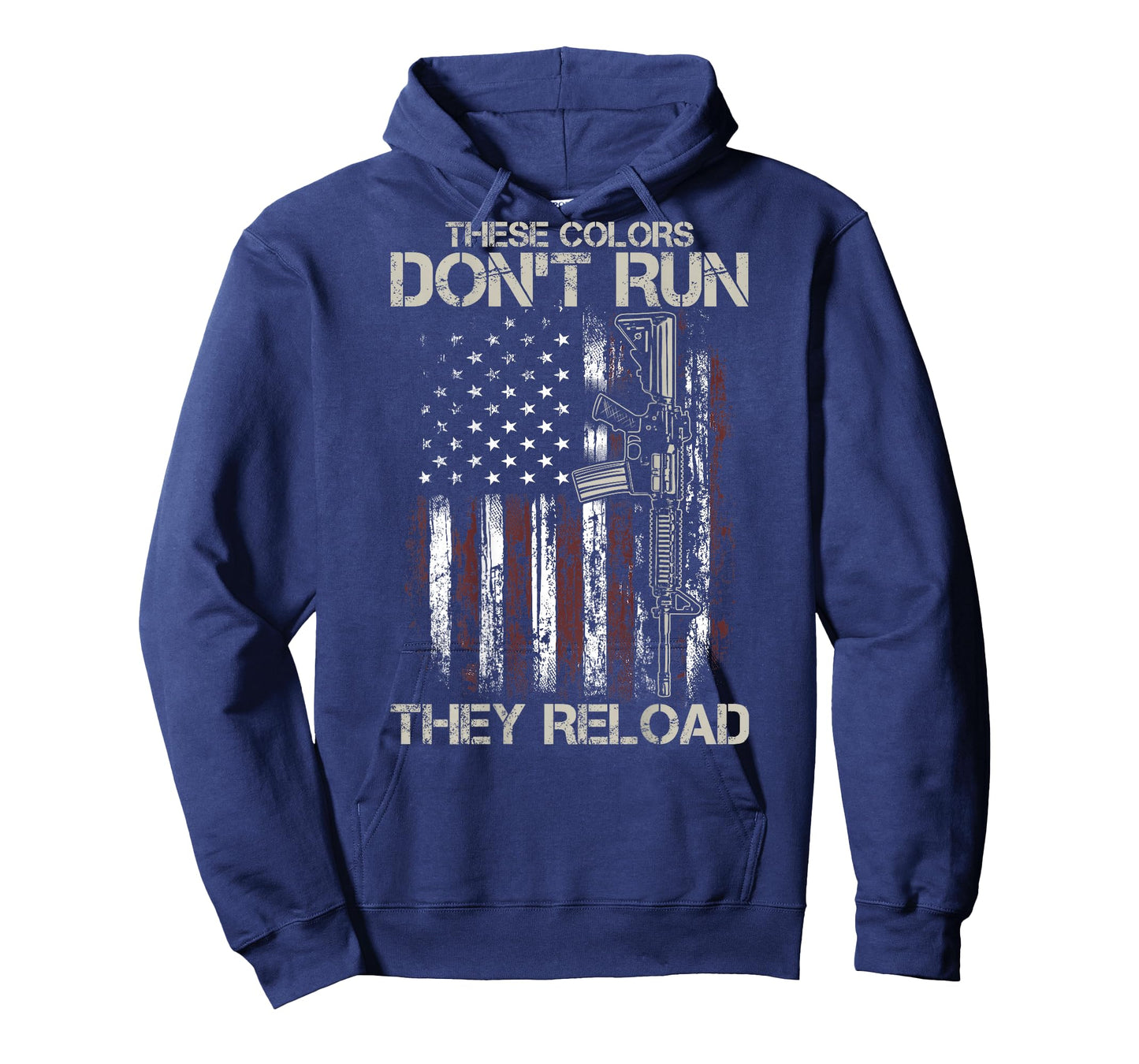 Gun American Flag Colors Don't Run They Reload (on back) T-Shirt
