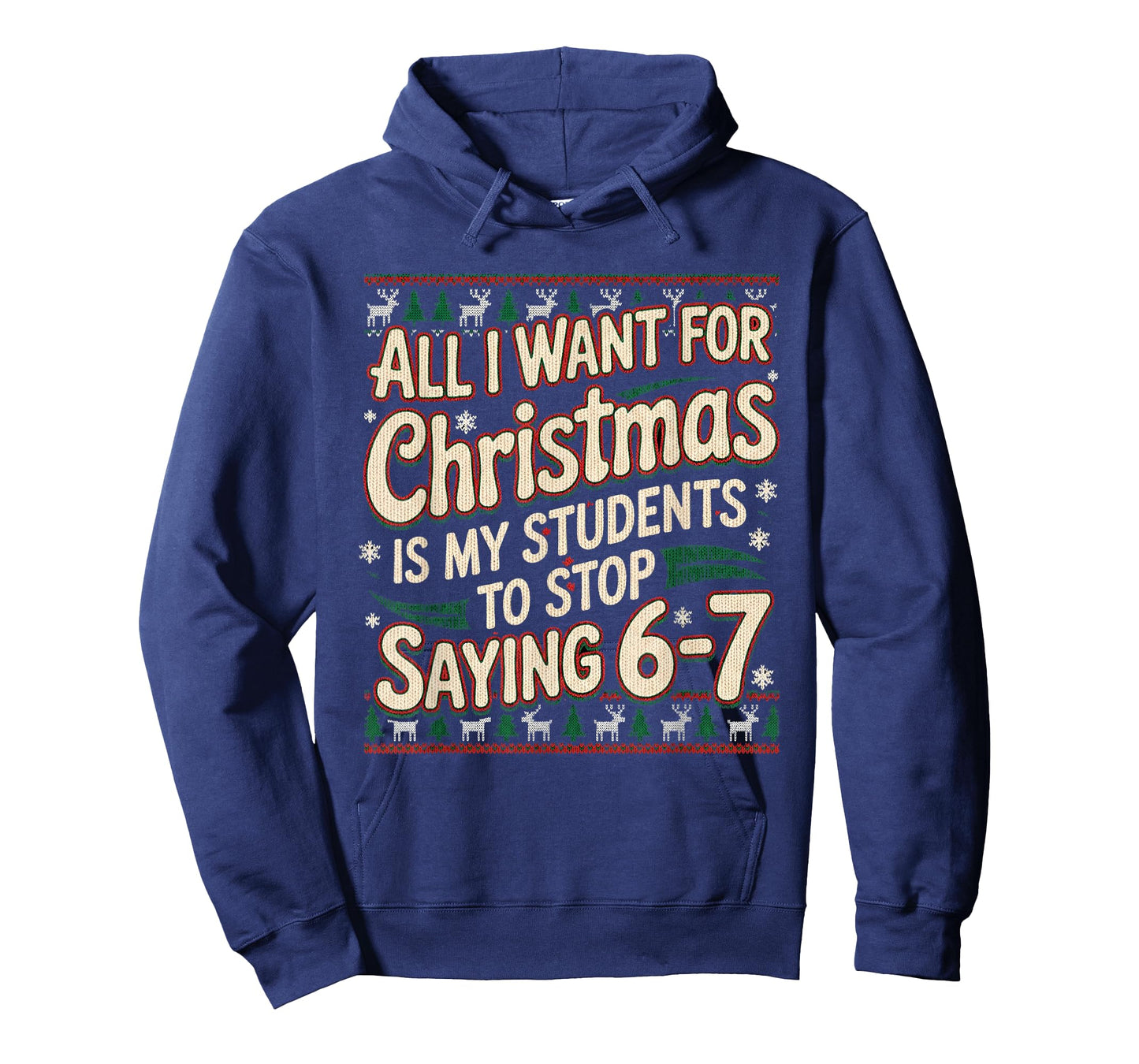 Students Saying 67 Christmas Teacher Ugly Christmas T-Shirt