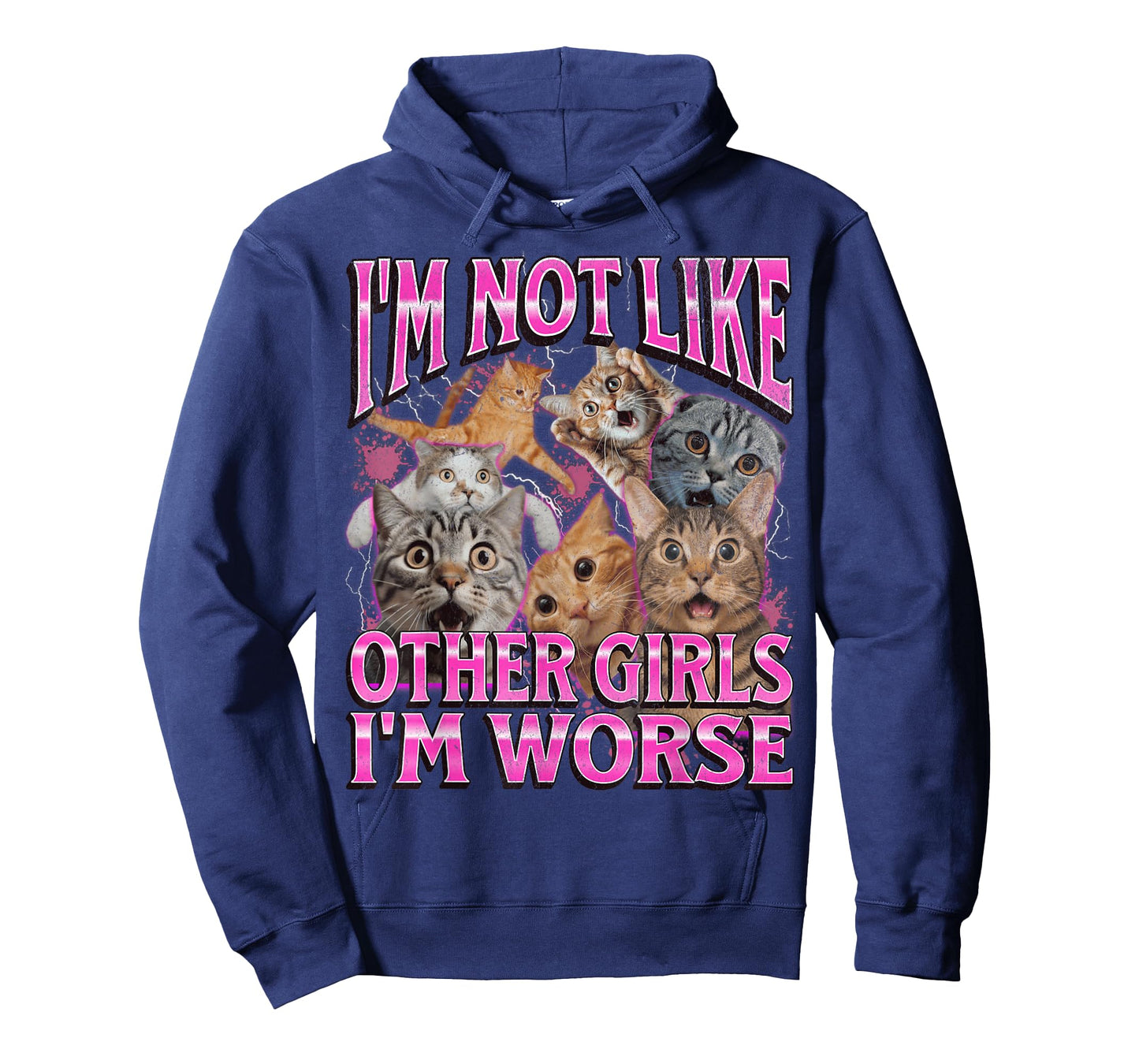 I'm Not Like Other Girls I'm Worse Funny Cat Meme Bootleg T-Shirt