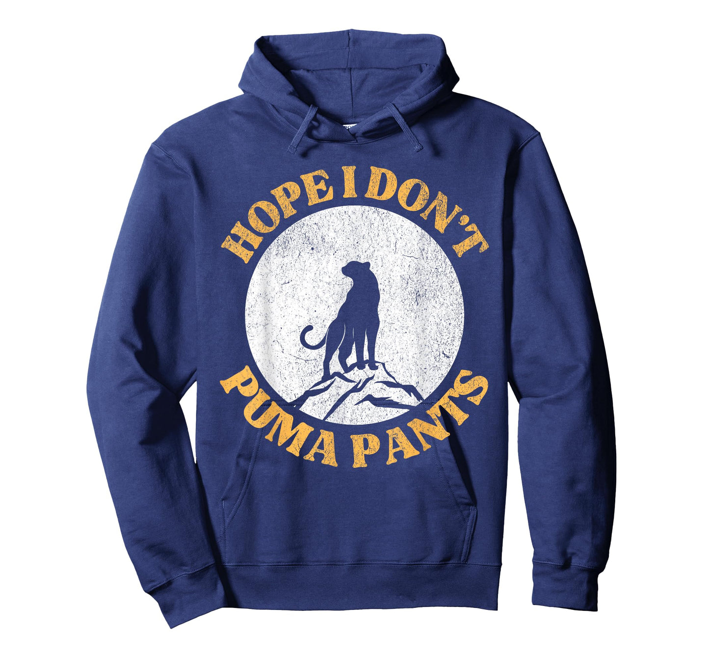 Hope I Don't Puma Pants Funny Unhinged Puma Cat Pun T-Shirt for Men Women